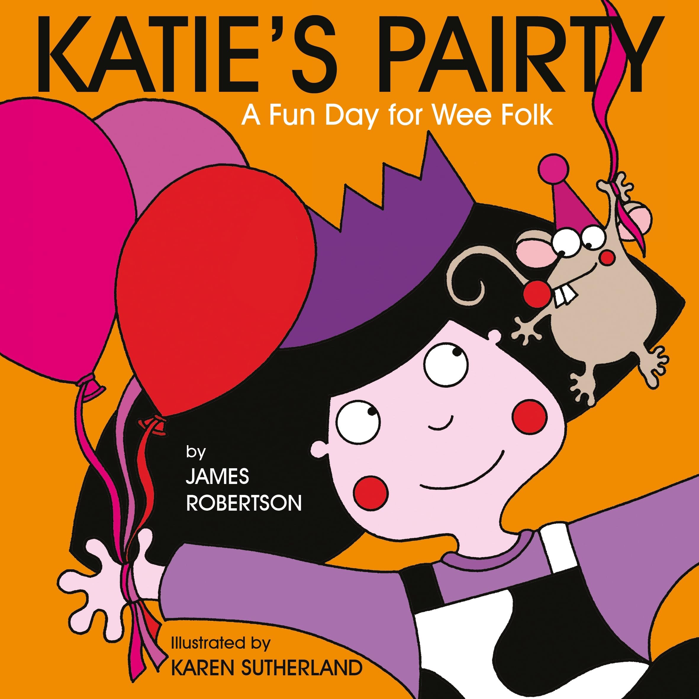 Katie's Pairty: A Fun Day for Wee Folk