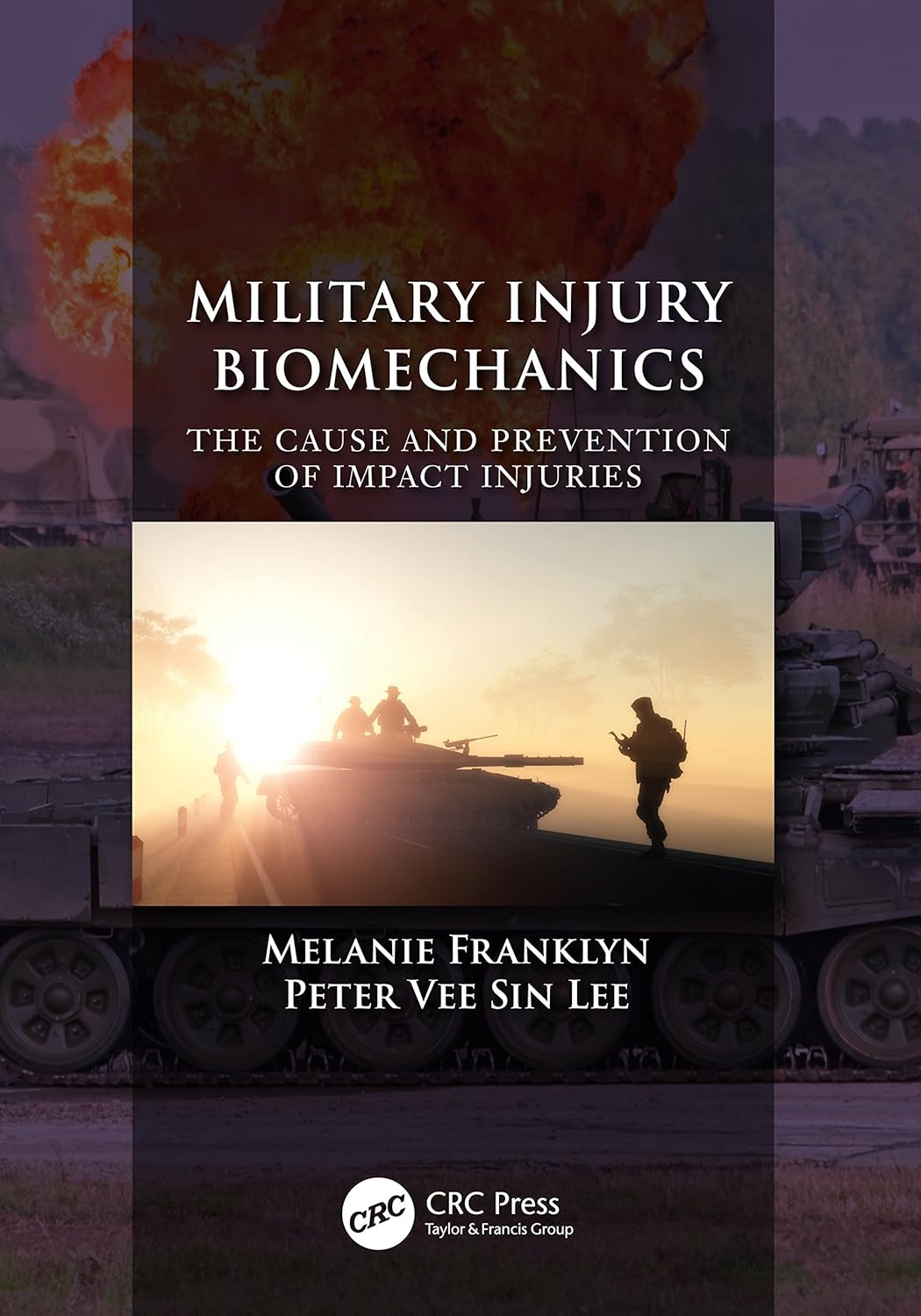 Military Injury Biomechanics: The Cause and Prevention of Impact Injuries      1st Edition, Kindle Edition