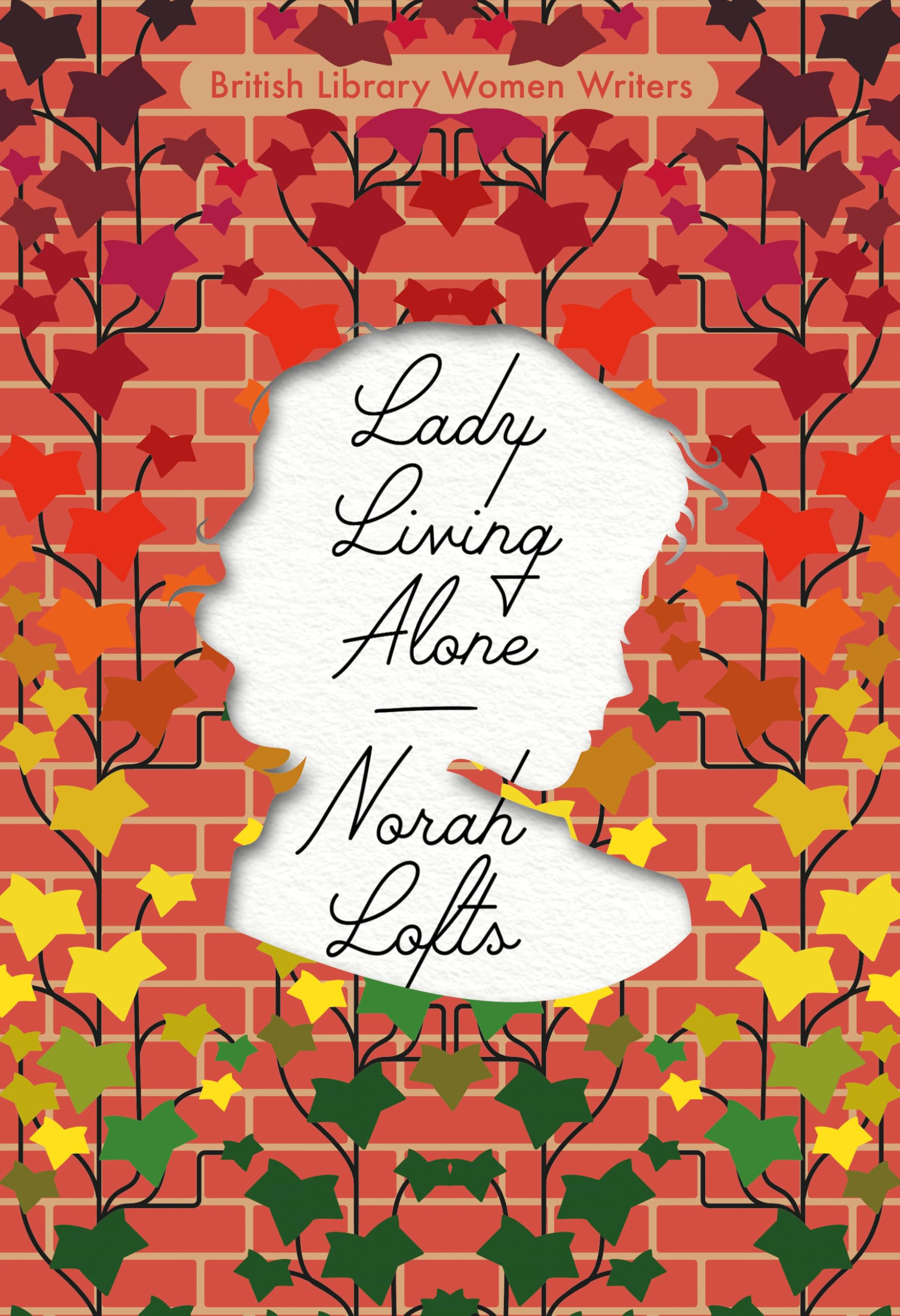 Lady Living Alone: Volume 26 (British Library Women Writers),Nor