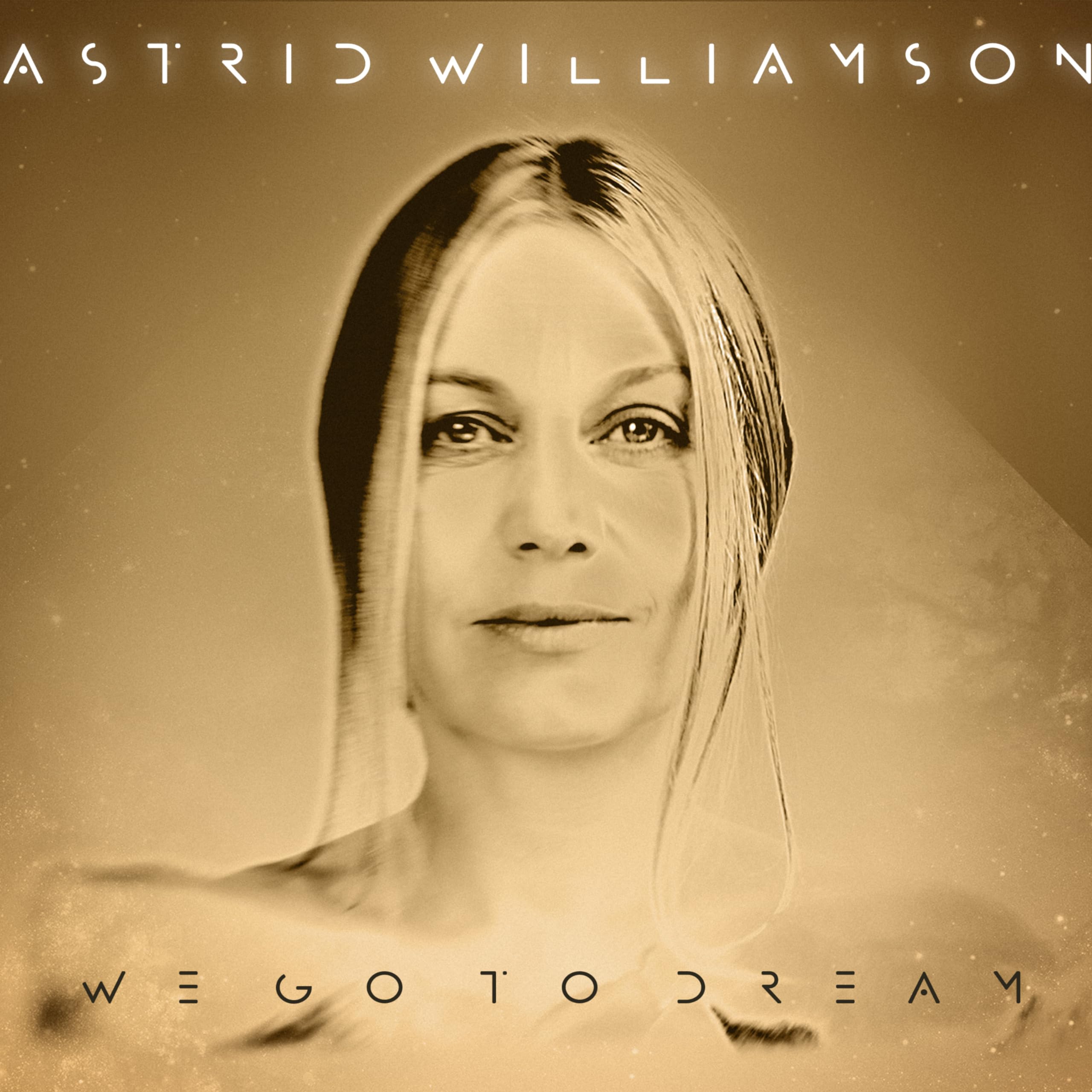 Astrid Williamson We Go To Dream CD NEW