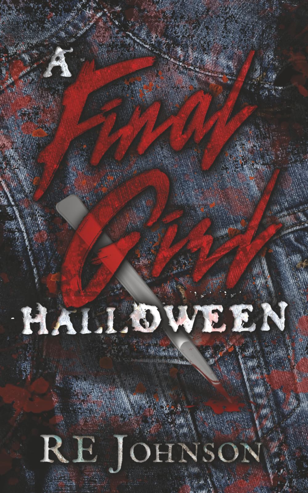 A Final Girl Halloween: A Monstrous Slasher Romance