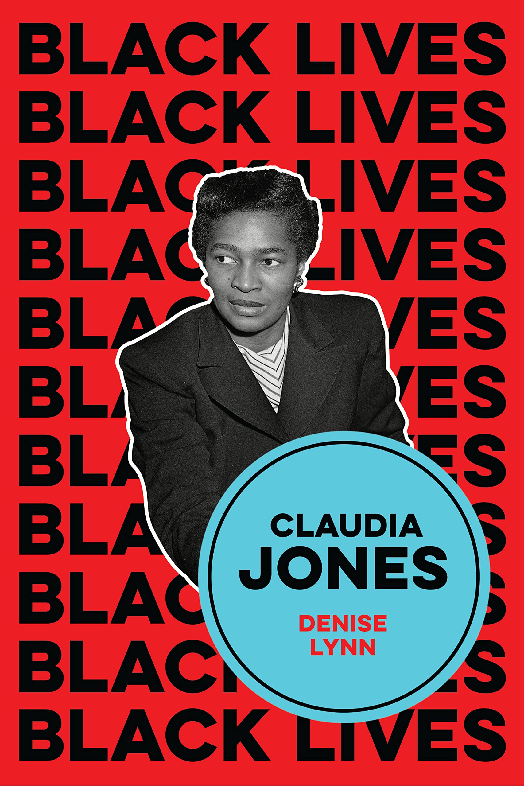 Claudia Jones Visions of a Socialist America by Denise Lynn (Paperback Book)