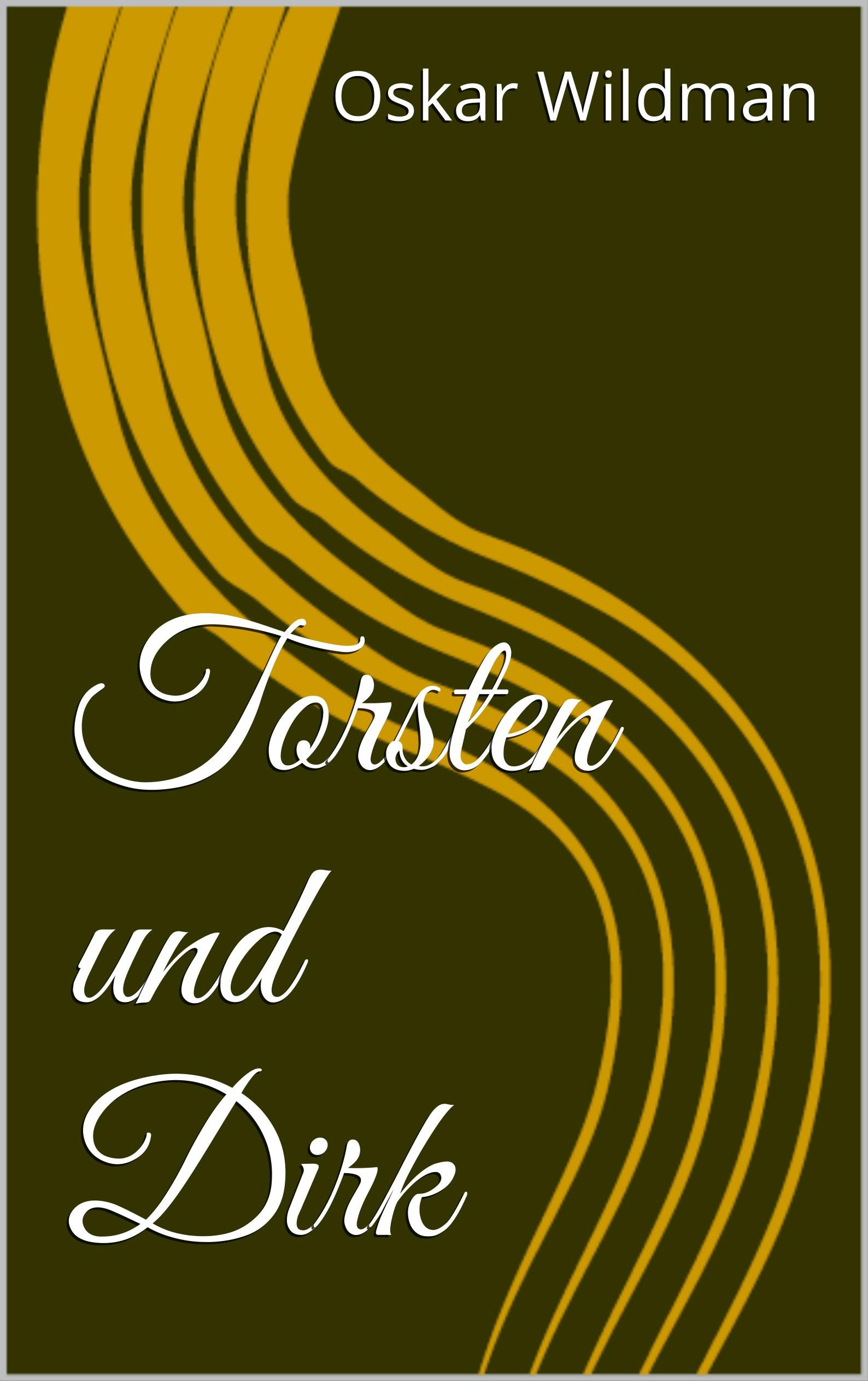 Torsten und Dirk (Eine Reihe von Spankinggeschichten 3) (German Edition)