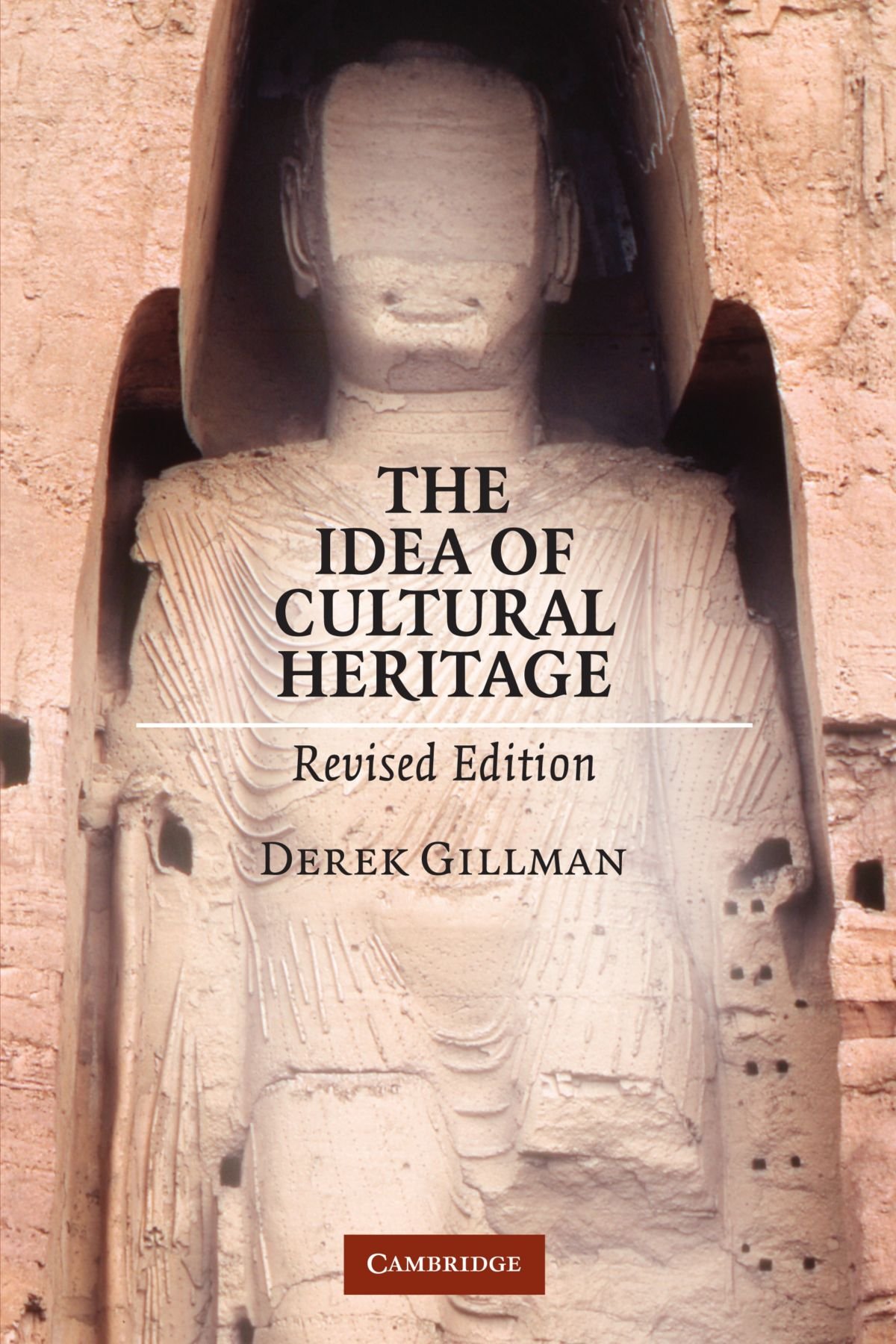 The Idea of Cultural Heritage, Revised Edition