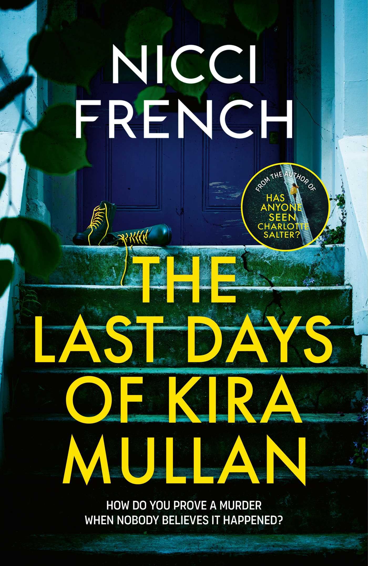 Nicci French - The Last Days of Kira Mullan - Hardcover Book