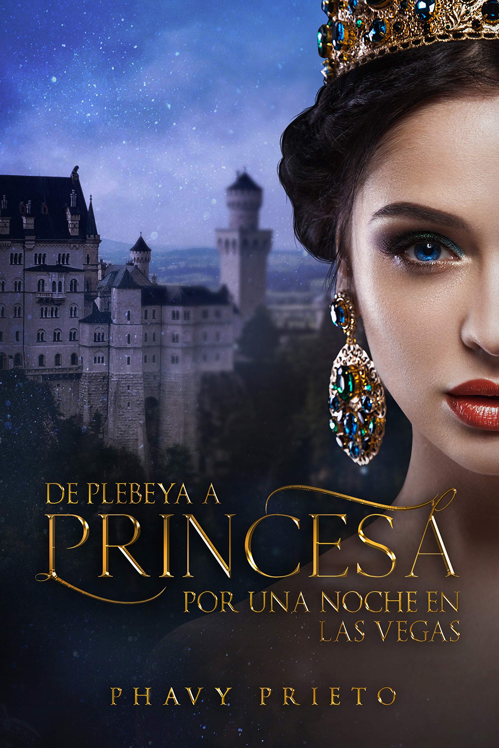 De Plebeya a Princesa: Por una noche en las Vegas (Realeza nº 1) (Spanish Edition)