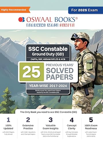 Oswaal SSC Constable Ground Duty (GD) CAPFs, SSF, ASSAM Rifles &amp; NCB - 25 Previous Years' Solved Papers Year-Wise (2017 to 2024) Book for 2025 Exam