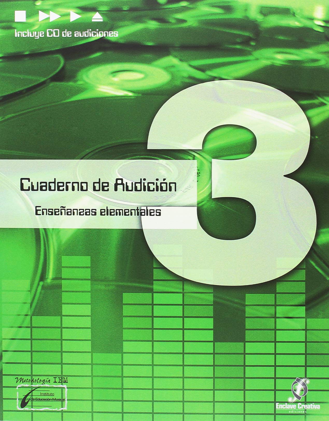 ENCLAVE - Cuaderno de Audicion 3º (Grado Elemental) (Inc.CD) (Lopez/Cañada/Molina)