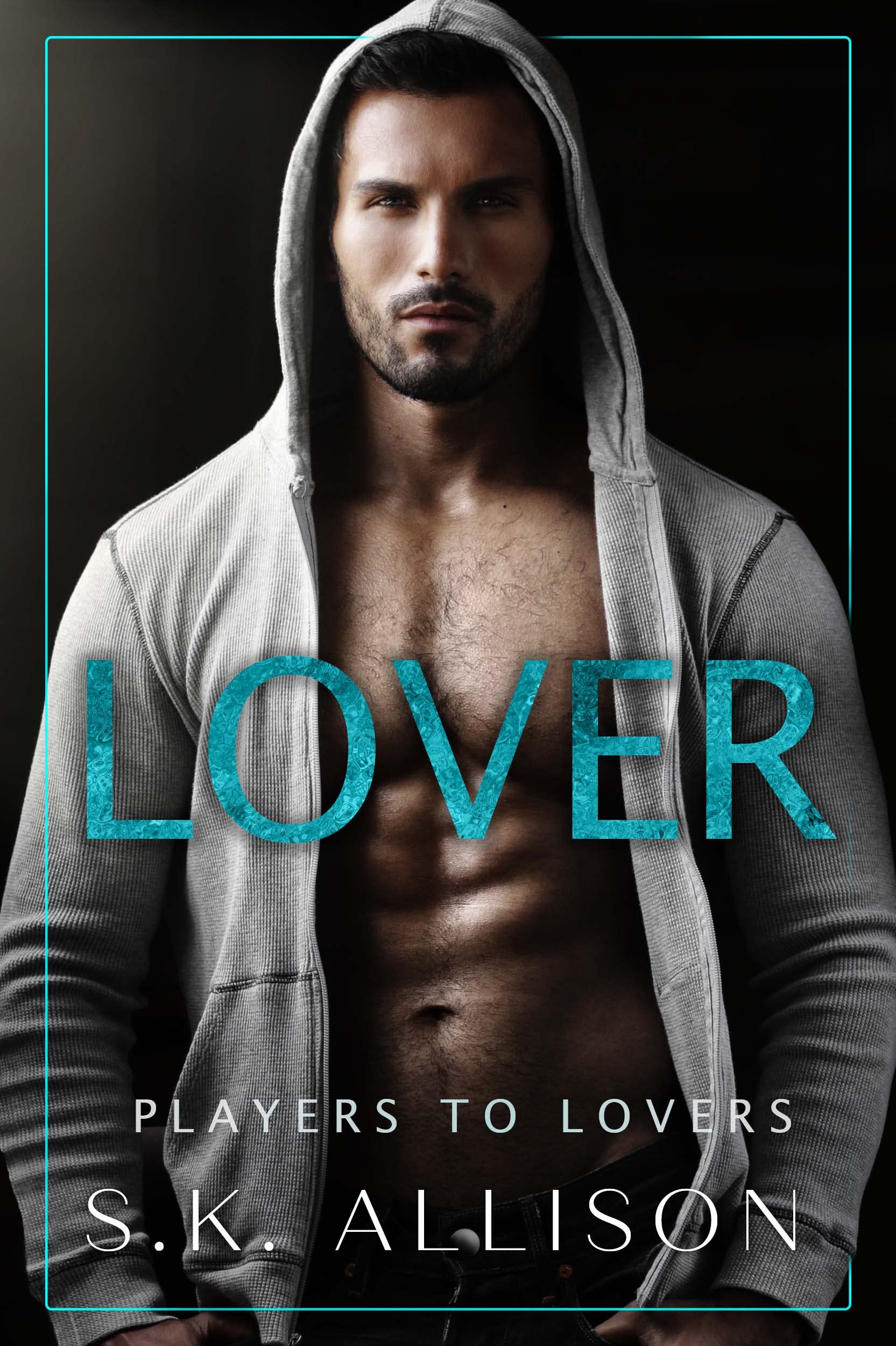 Lover: Players to Lovers, Book 2