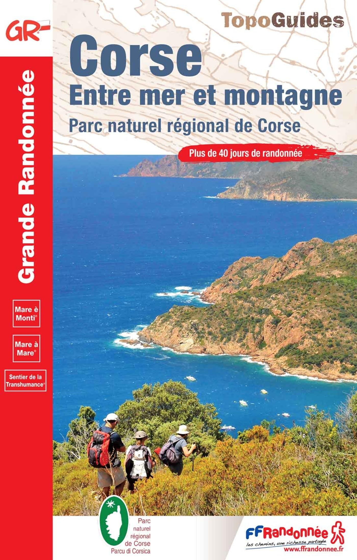 Corse entre mer & montagne PNR (0065): Parc naturel régional de Corse (Grande Randonnée)