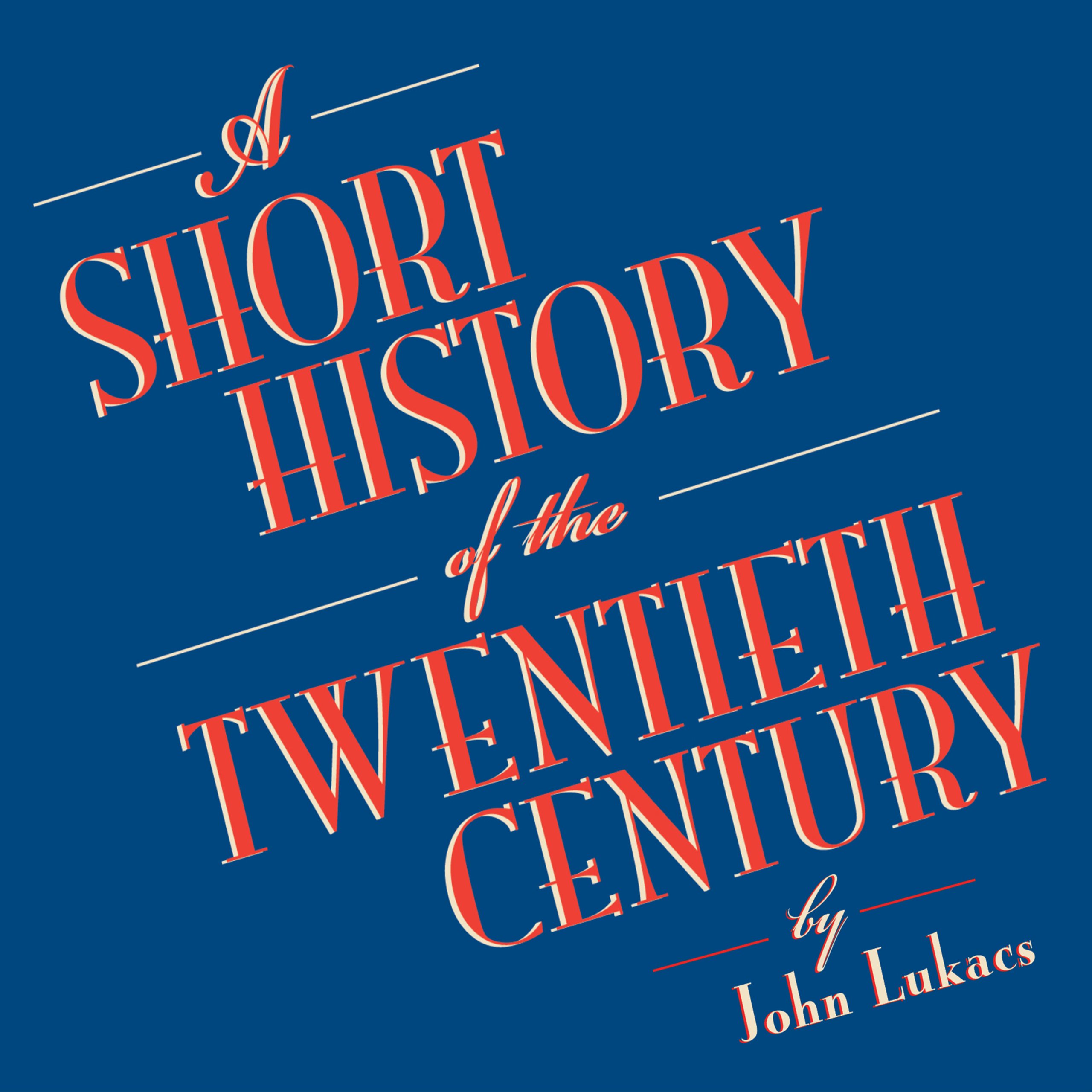 Cover art for A Short History of the Twentieth Century