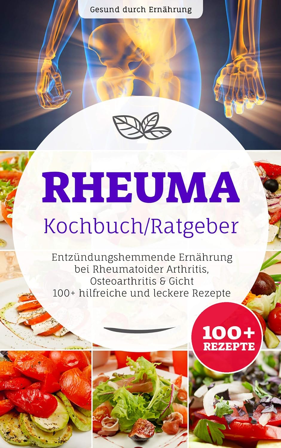 Rheuma Kochbuch/ Ratgeber: Entzündungshemmende Ernährung bei ...