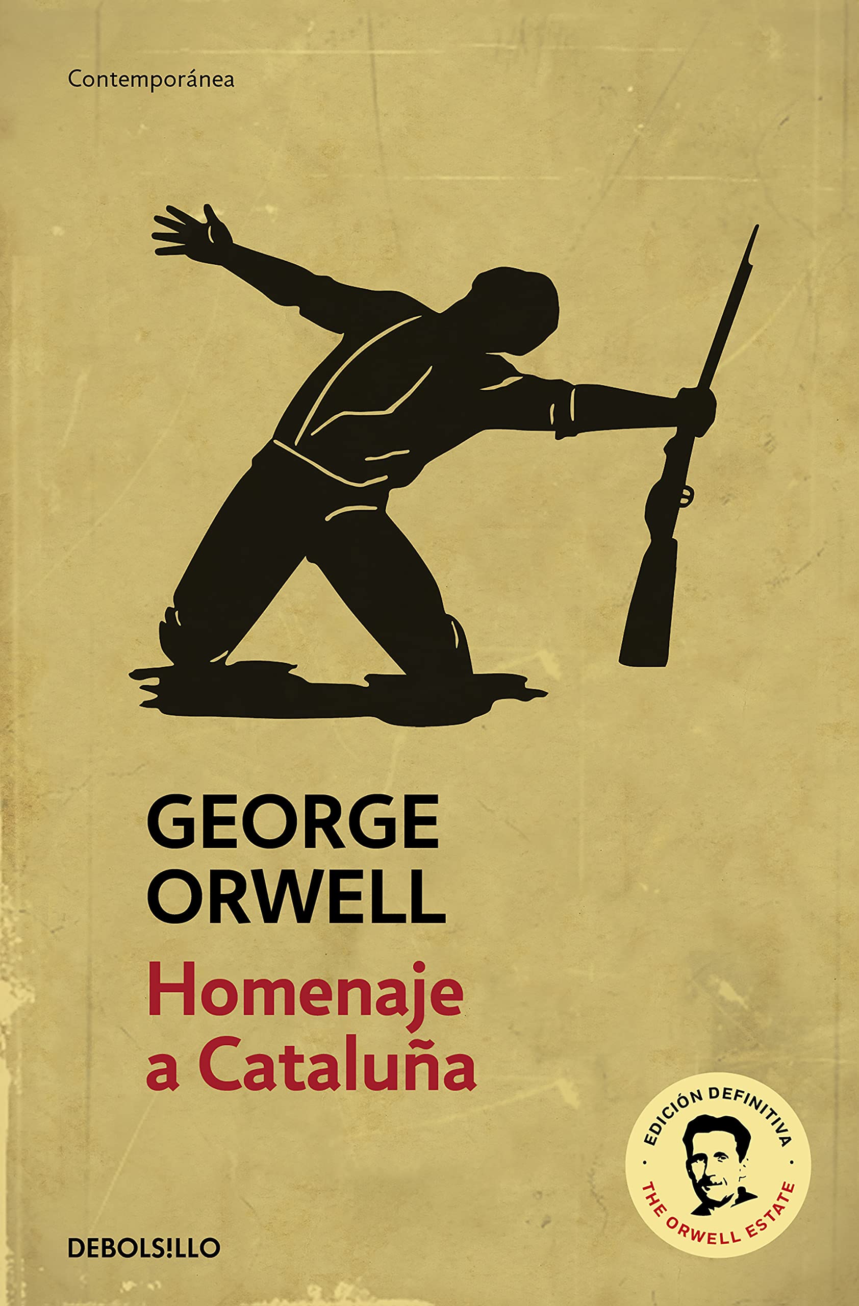 Homenaje a Cataluña (Edición definitiva avalada por The Orwell Estate) / Homage to Catalonia. (Definitive text endorsed by The Orwell Foundation) (Contemporánea)