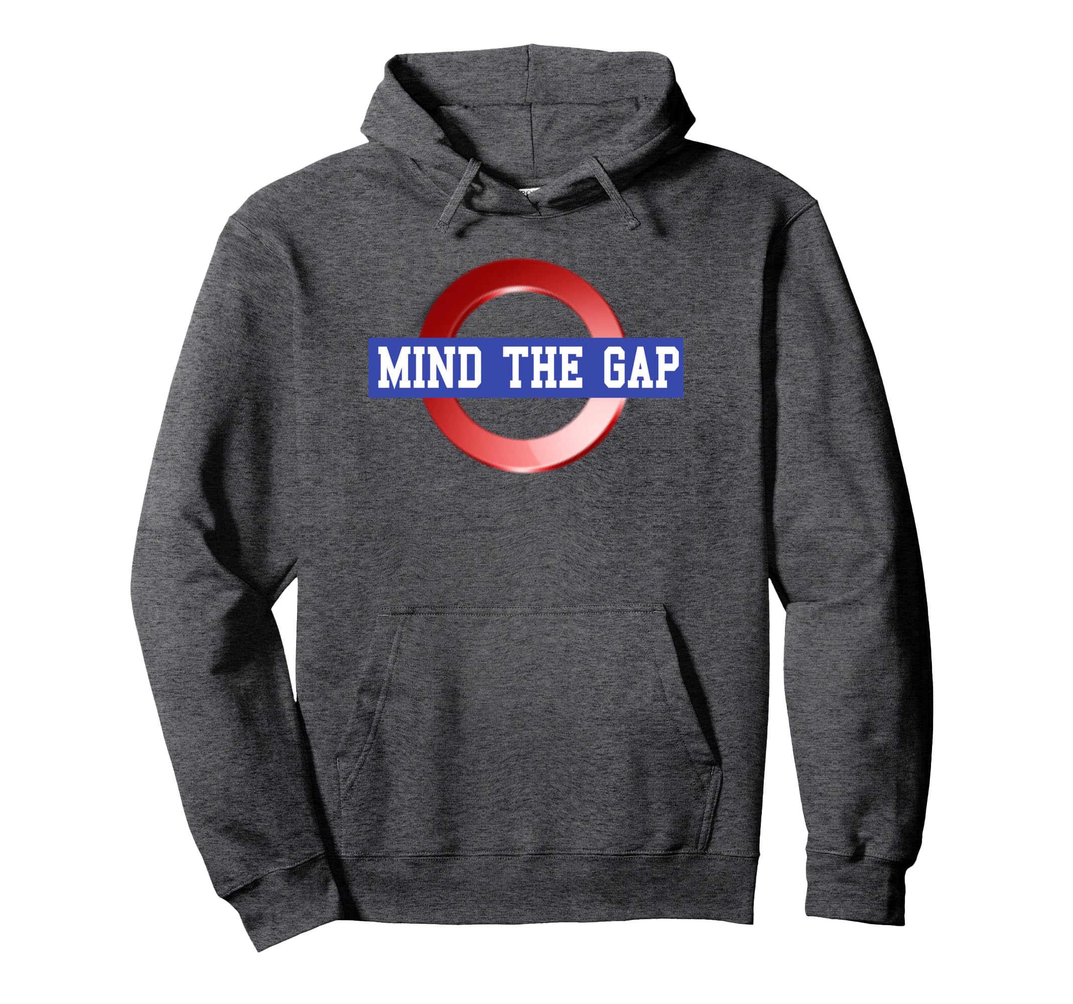 Great MIND THE GAP T-Shirt Pullover Hoodie