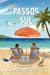 Mil passos ao sul – Uma comédia romântica inédita da autora de "Deixa nevar"