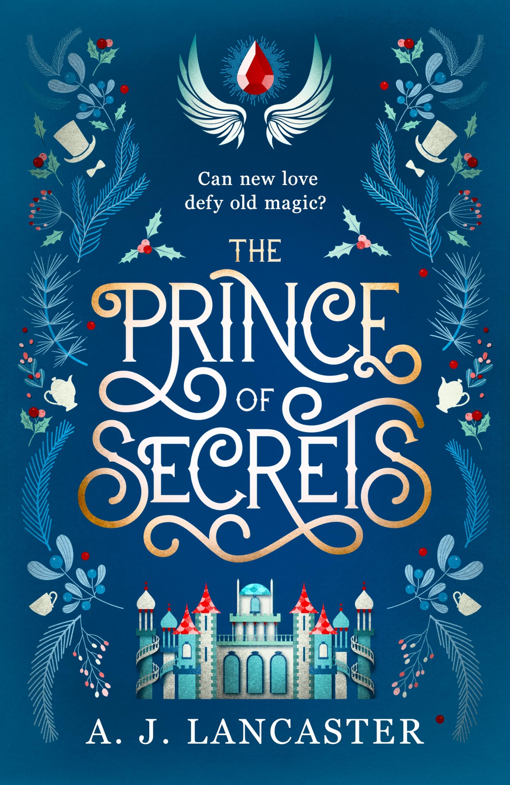 The Prince of Secrets: A fae prince is hiding himself and his feelings on a magical estate with a grudge in this enchanting cozy fantasy. (Stariel Quartet, 4)