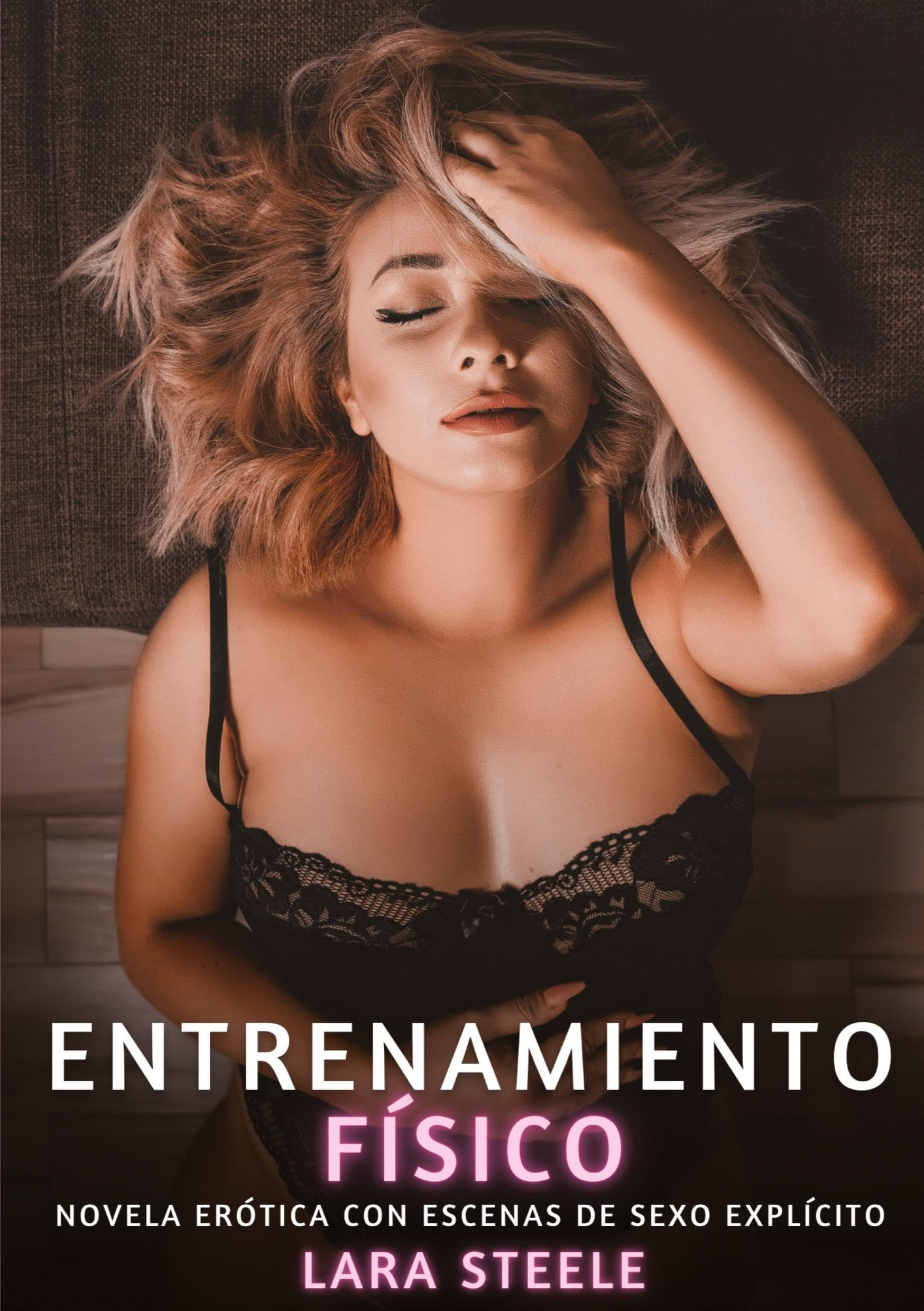 Entrenamiento Físico: Novela Erótica con Escenas de Sexo Explícito - para Adultos