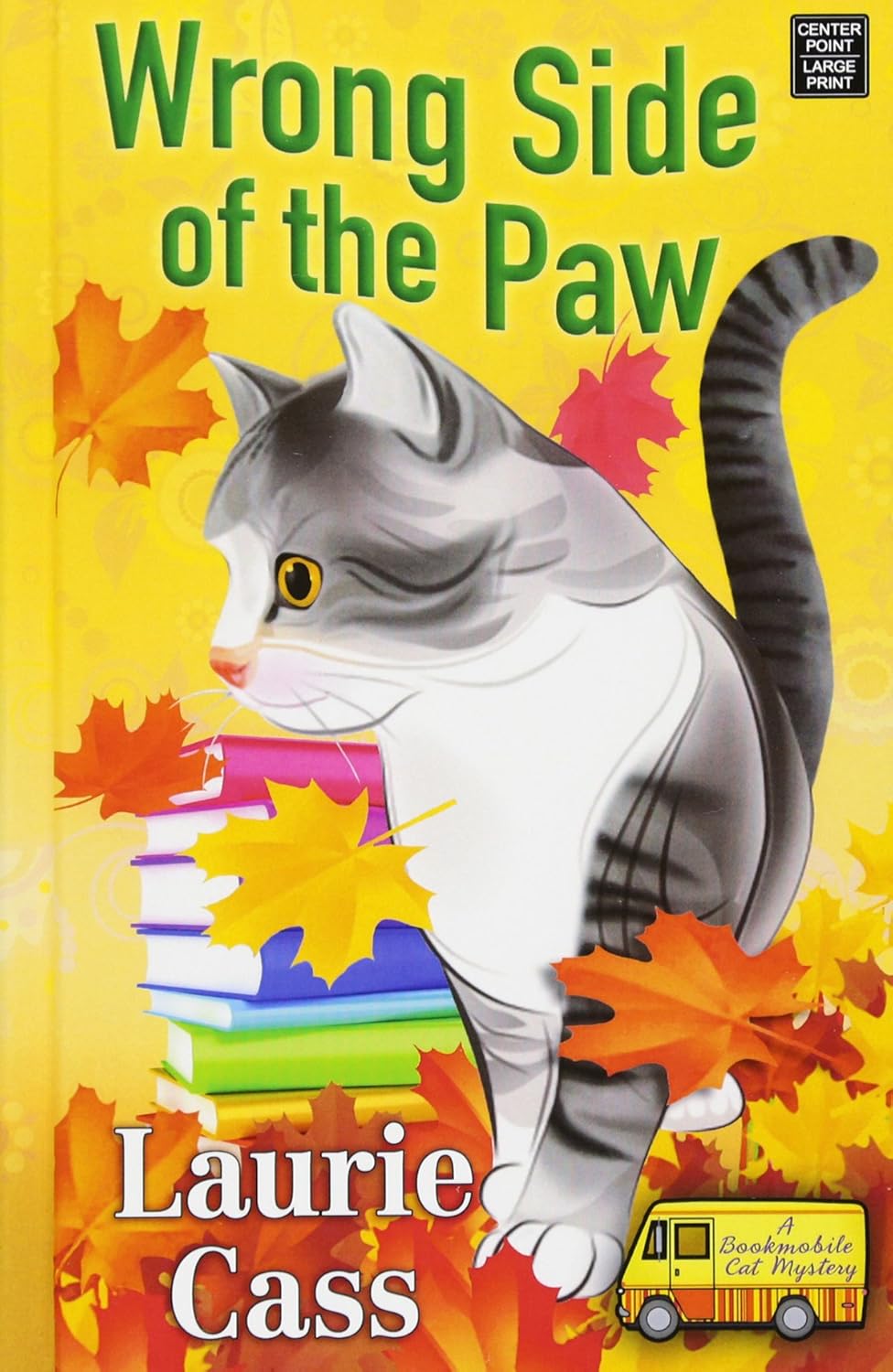 Wrong Side of the Paw (A Bookmobile Cat Mystery Center Point Large