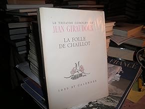 Theatre complet : la folle de chaillot