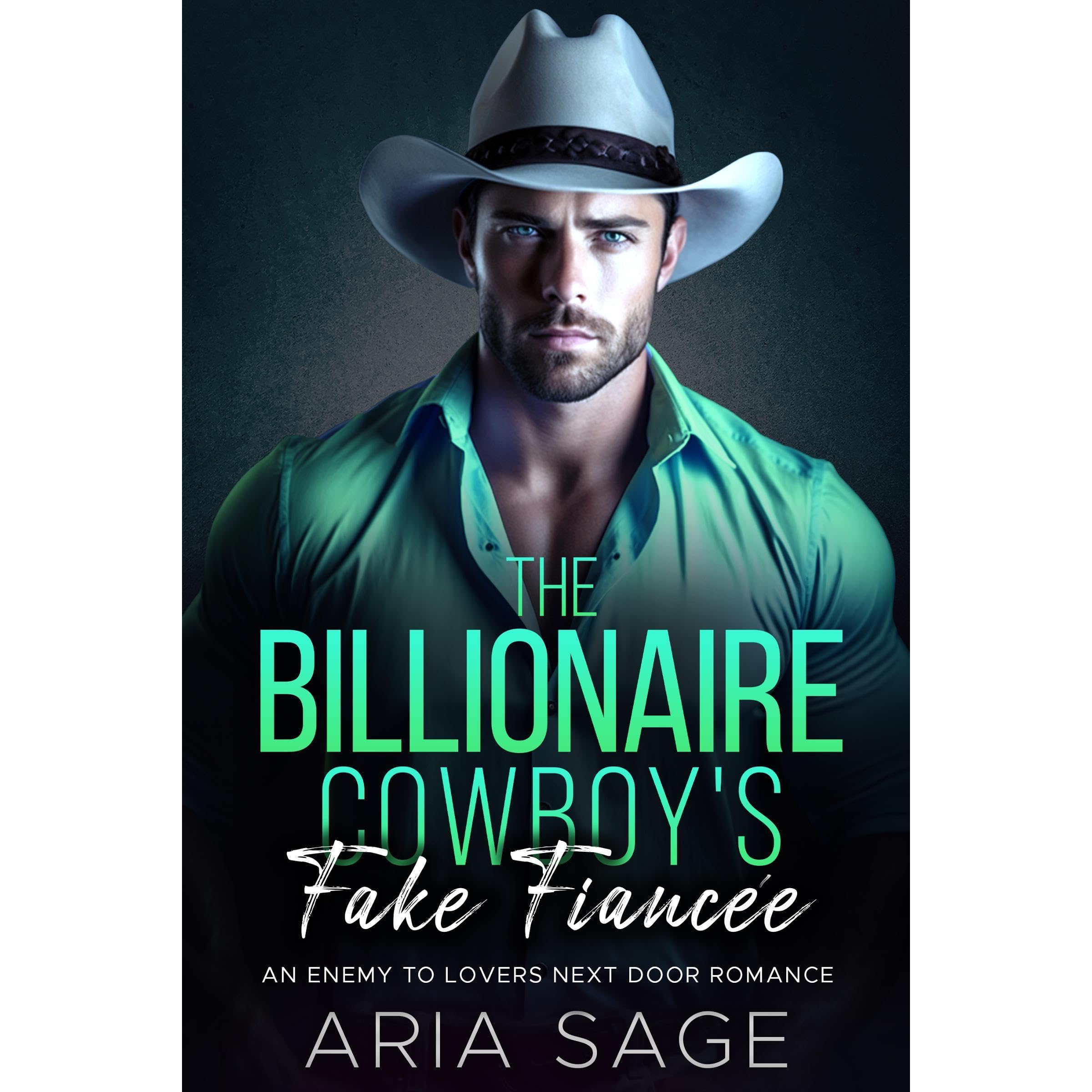 The Billionaire Cowboy's Fake Fiancée.