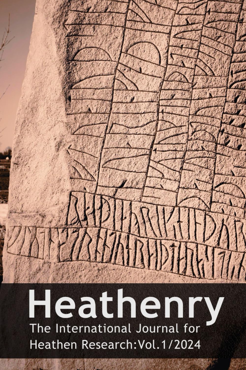 Heathenry: The International Journal for Heathen Research: Volume 1, 2024
