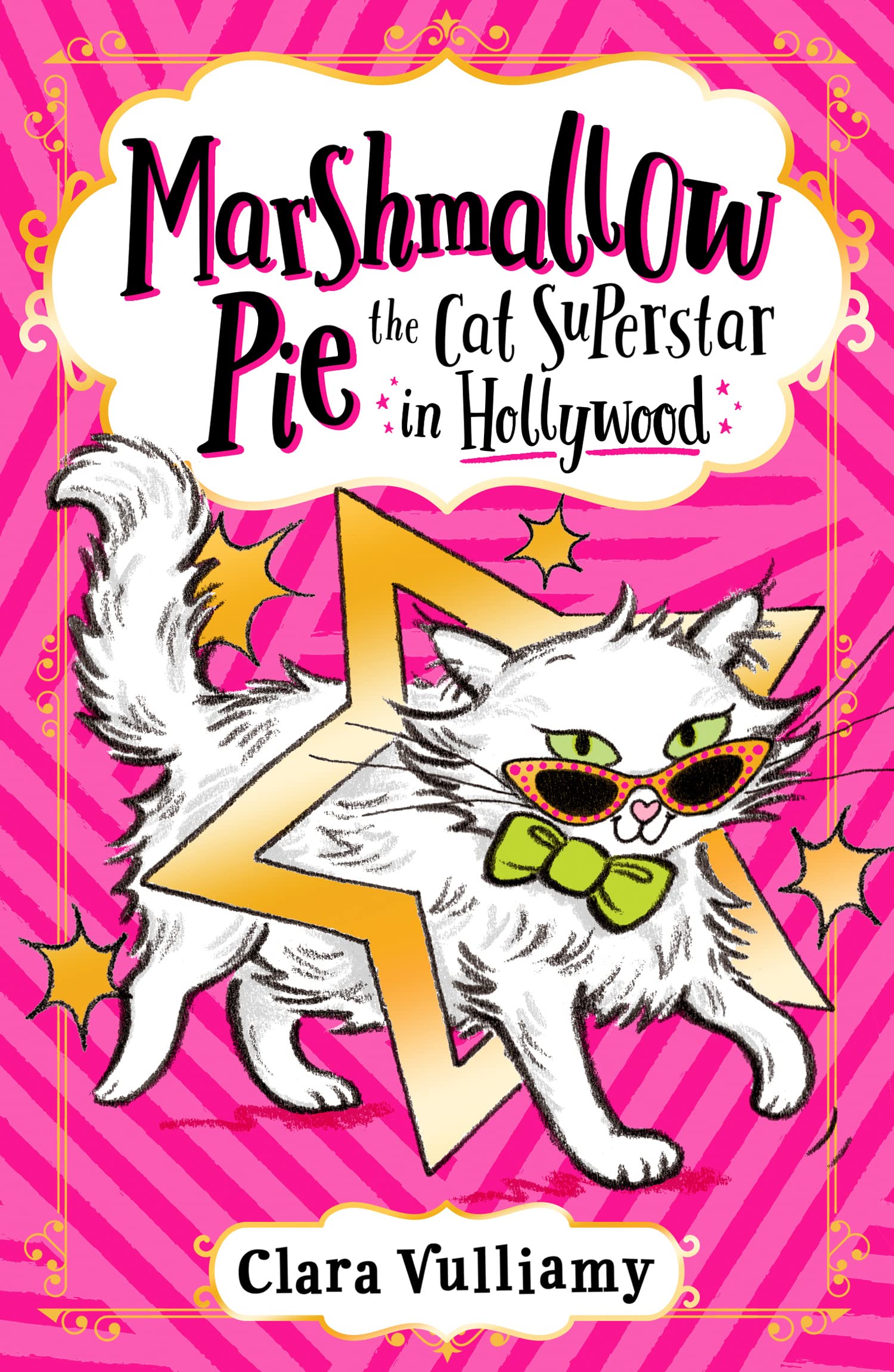 Marshmallow Pie The Cat Superstar in Hollywood: A Fun Animal Adventure for Kids and Young Readers Aged 6 to 9: Book 3