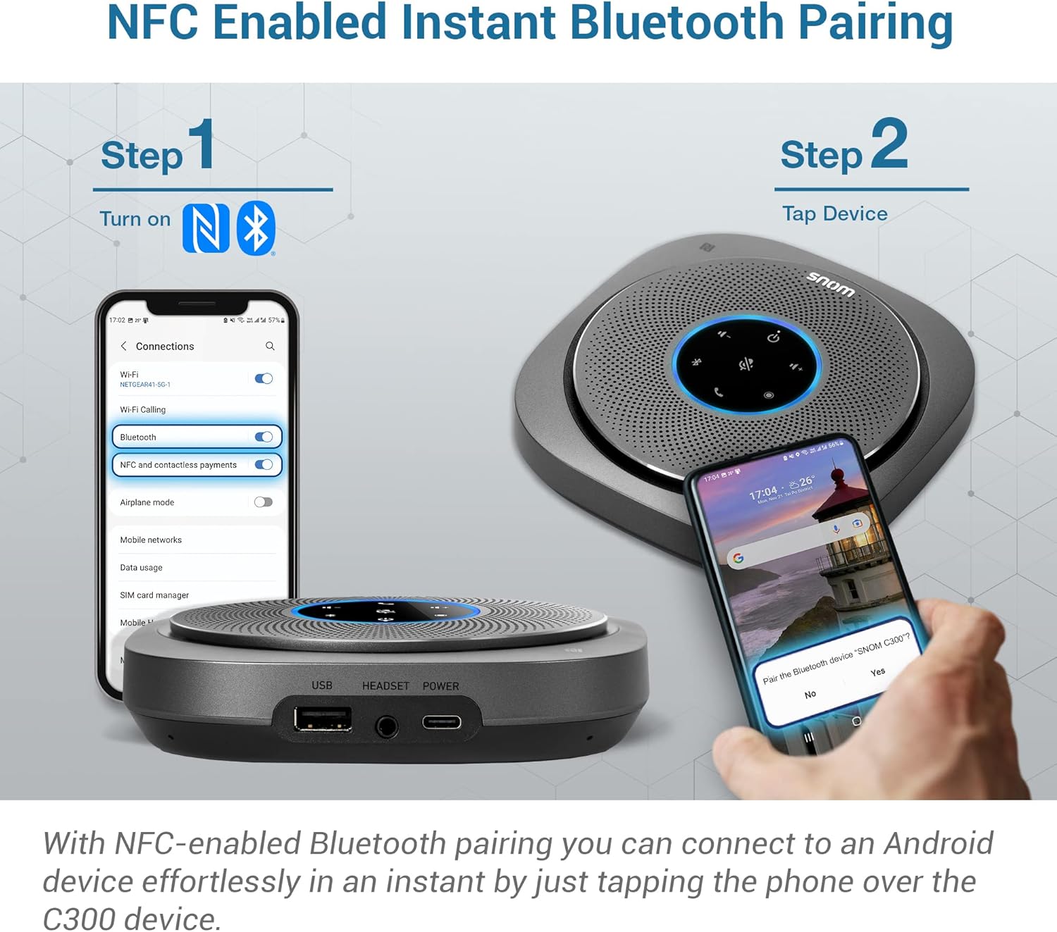 Two-step diagram showing NFC enabled instant Bluetooth pairing with a smartphone and the Snom C300
