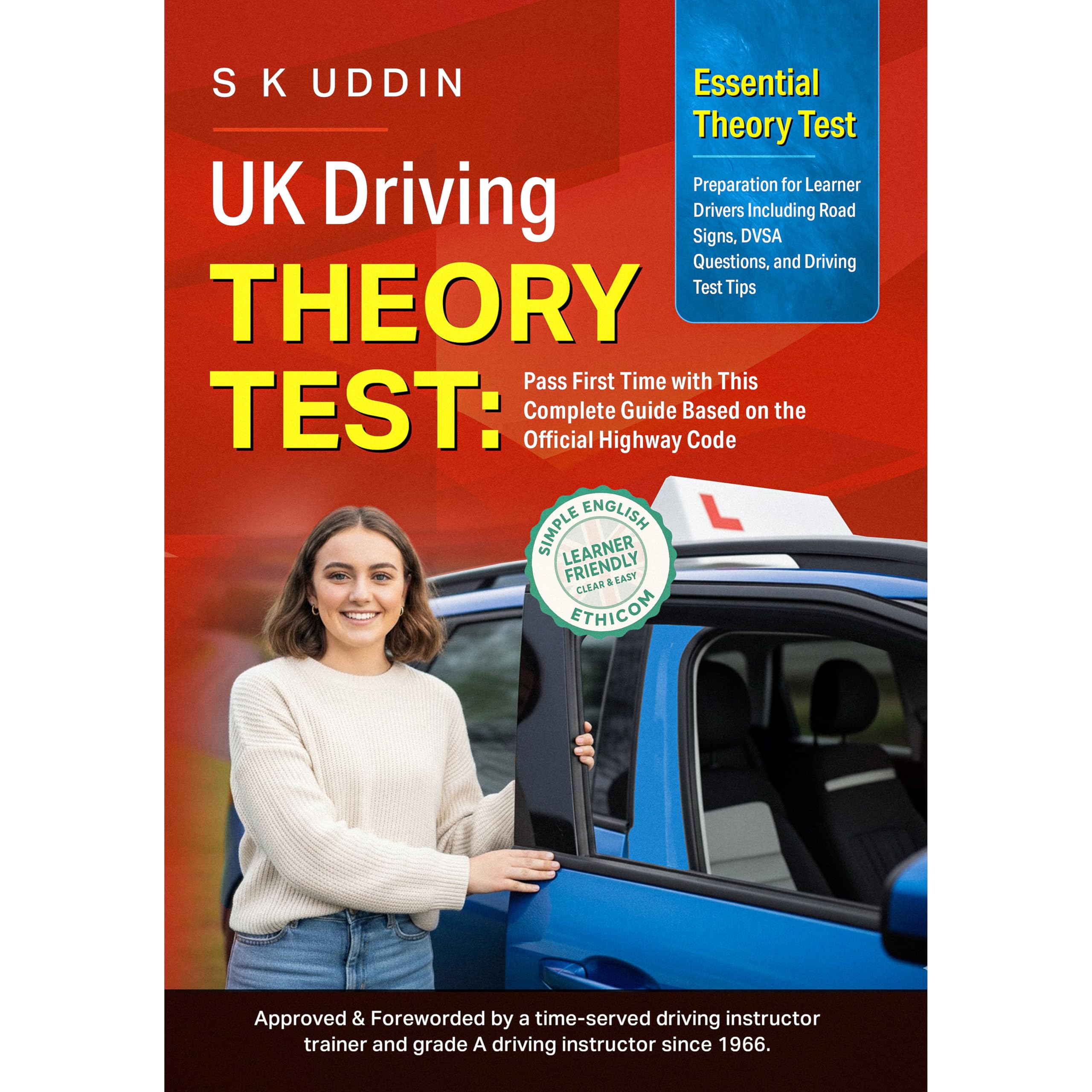 UK Driving Theory Test: Pass First Time with This Complete Guide Based on the Official Highway Code - Essential Theory Test Preparation for Learner ... Signs, DVSA Questions And Driving Test Tips