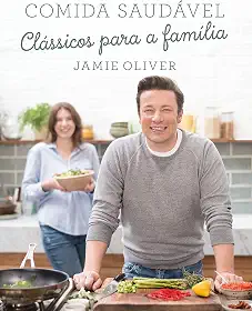 Comida saudável: Clássicos para a família