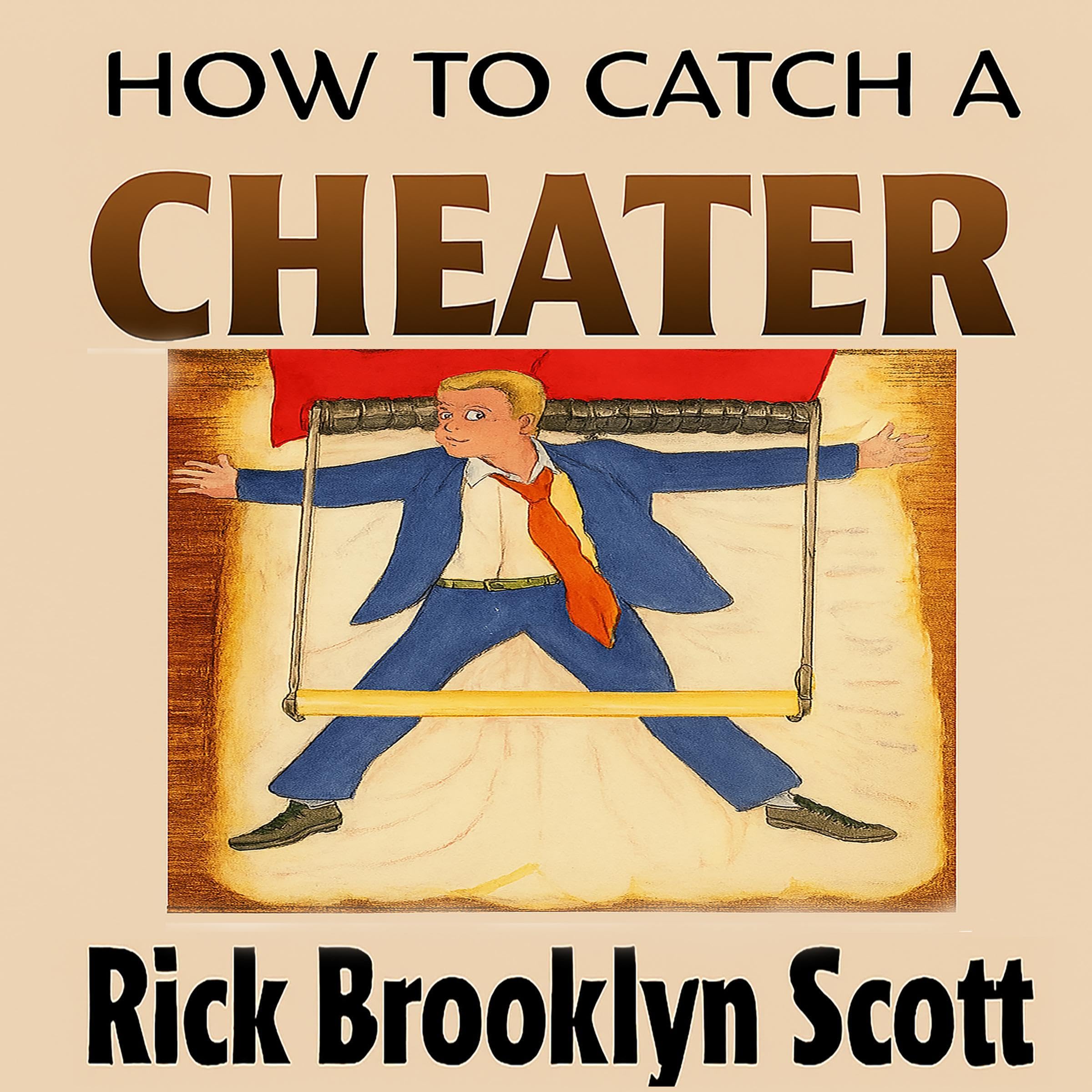 How to Catch a Cheater