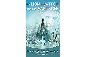 The Lion, the Witch, and the Wardrobe: An enchanting chapter book for children