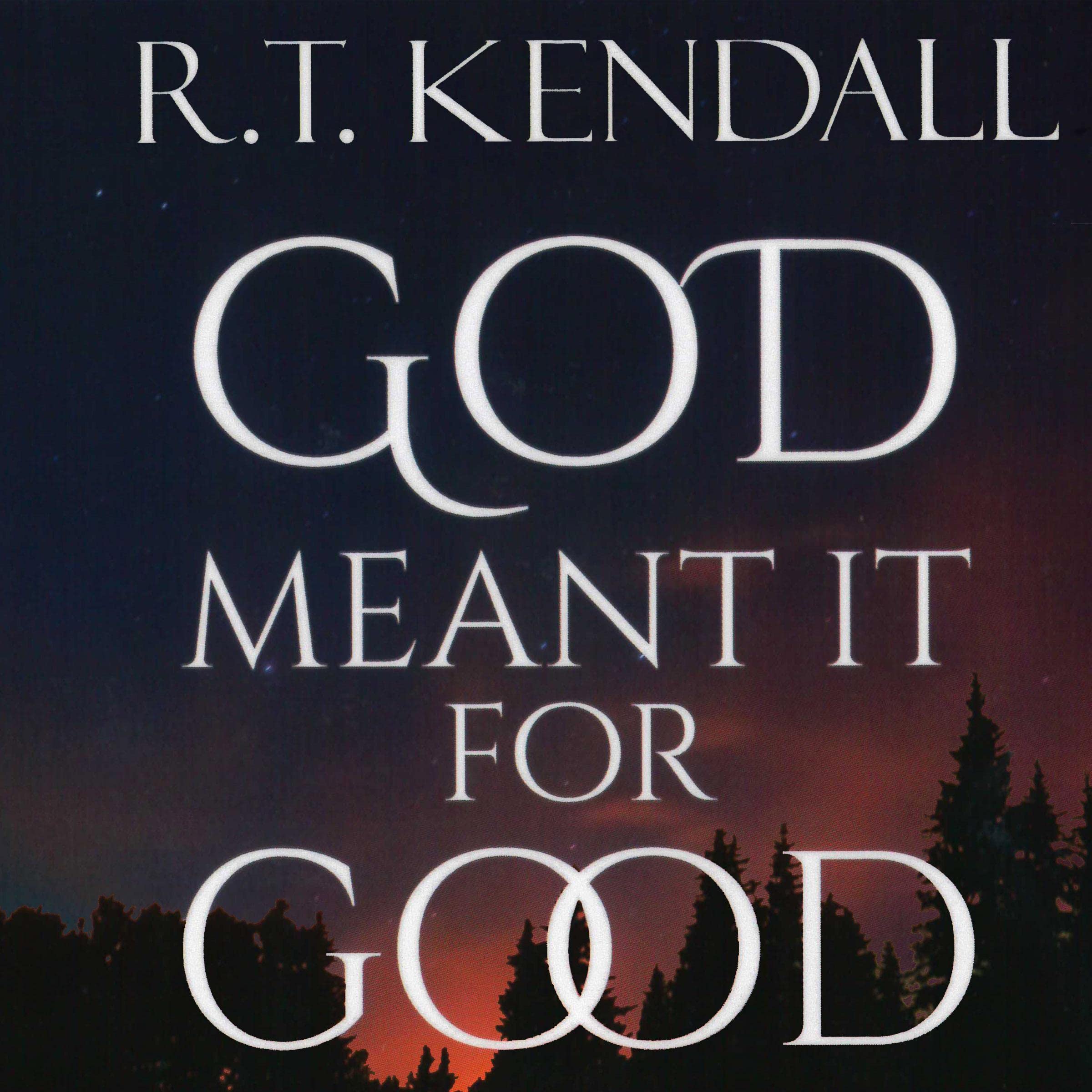 God Meant it for Good