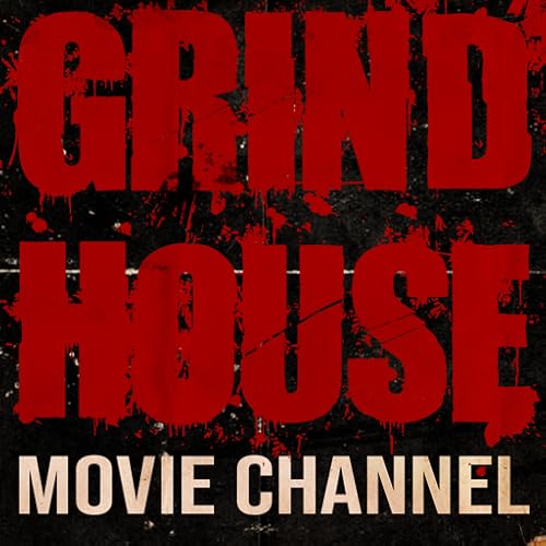 Grindhouse movie channel