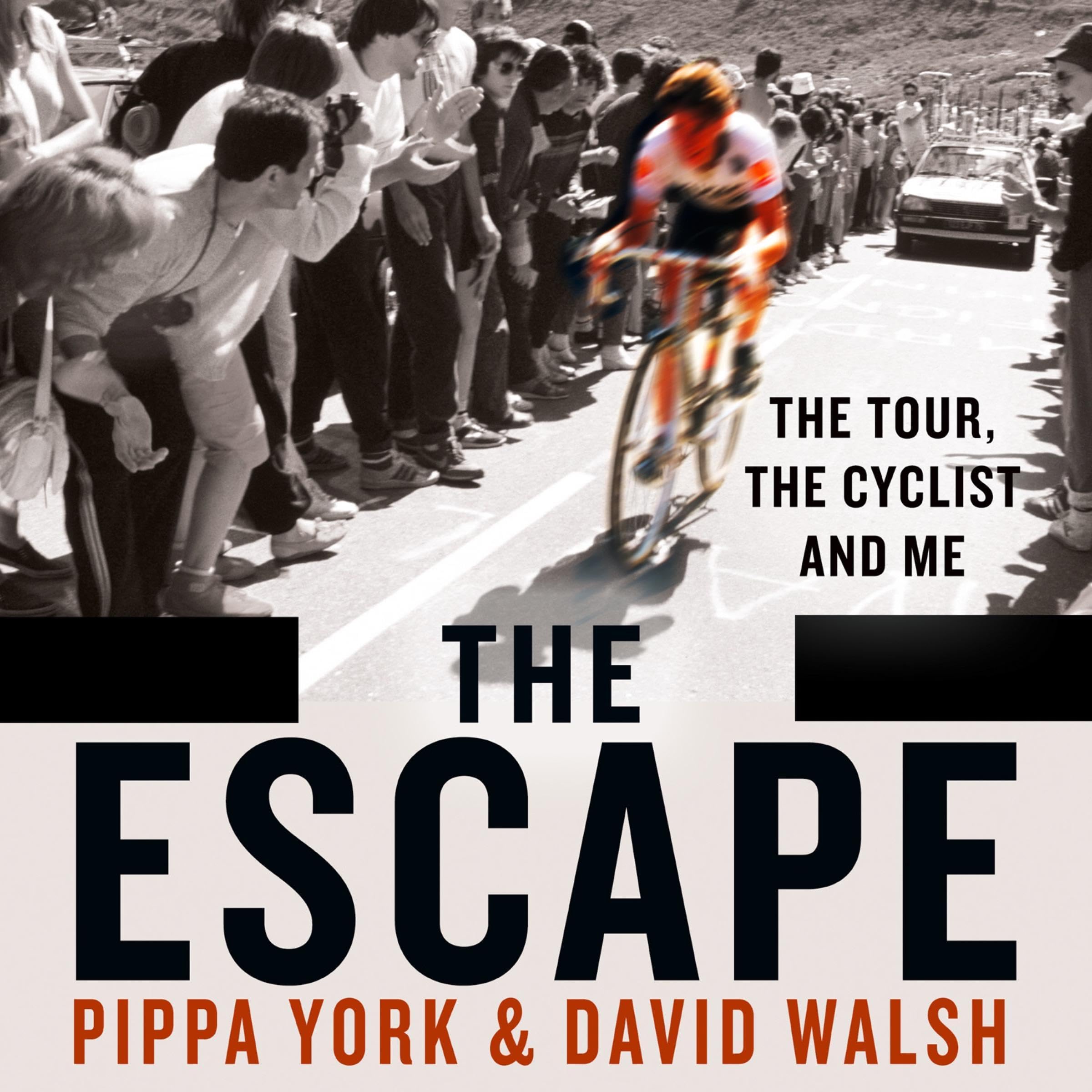 The Escape: The Tour, the Cyclist and Me