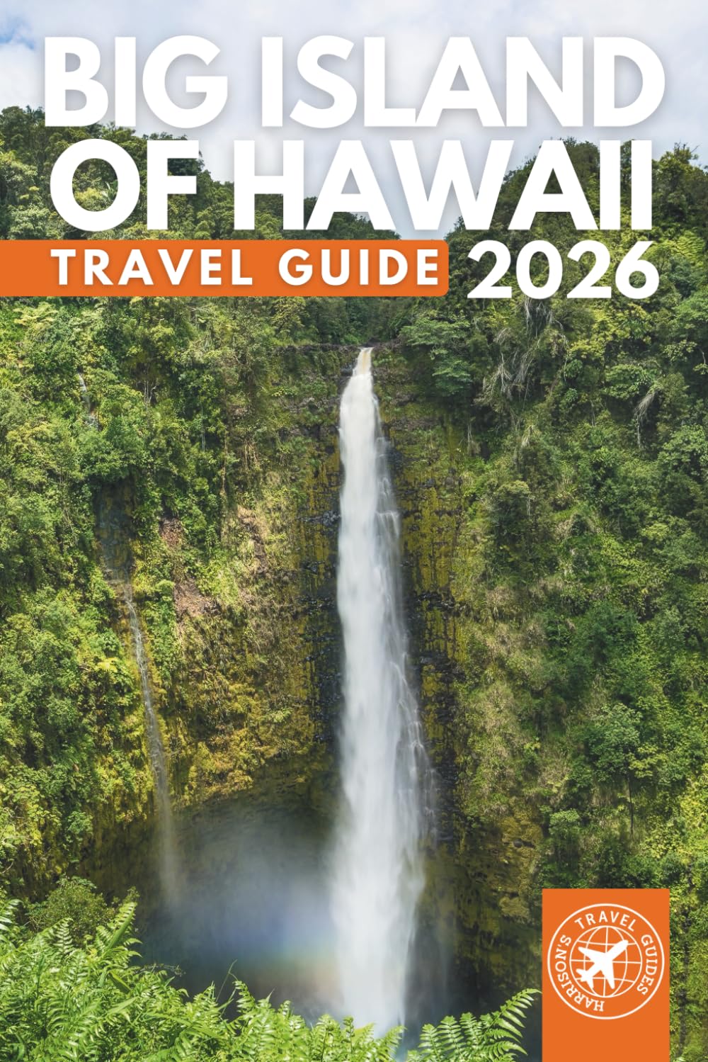 The Essential Big Island of Hawaii: Includes Top Attractions, Interactive Maps, Itineraries, and Local Insights (Grey Edition)