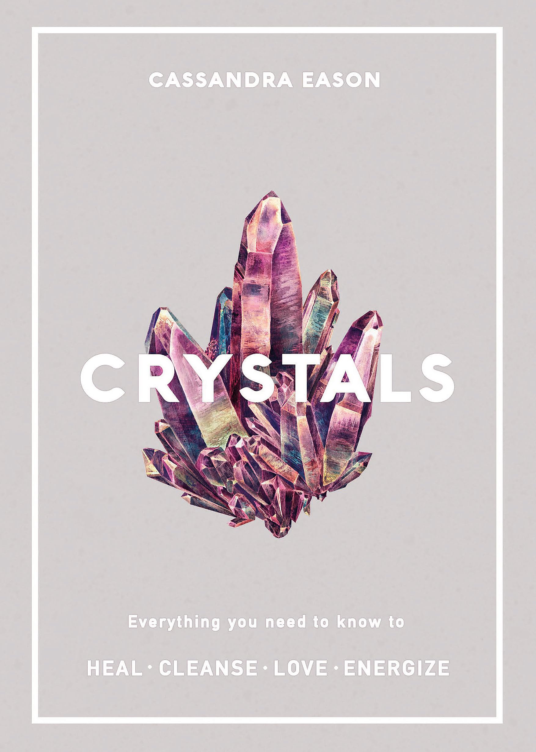 Crystals by Cassandra Eason (Paperback Book)