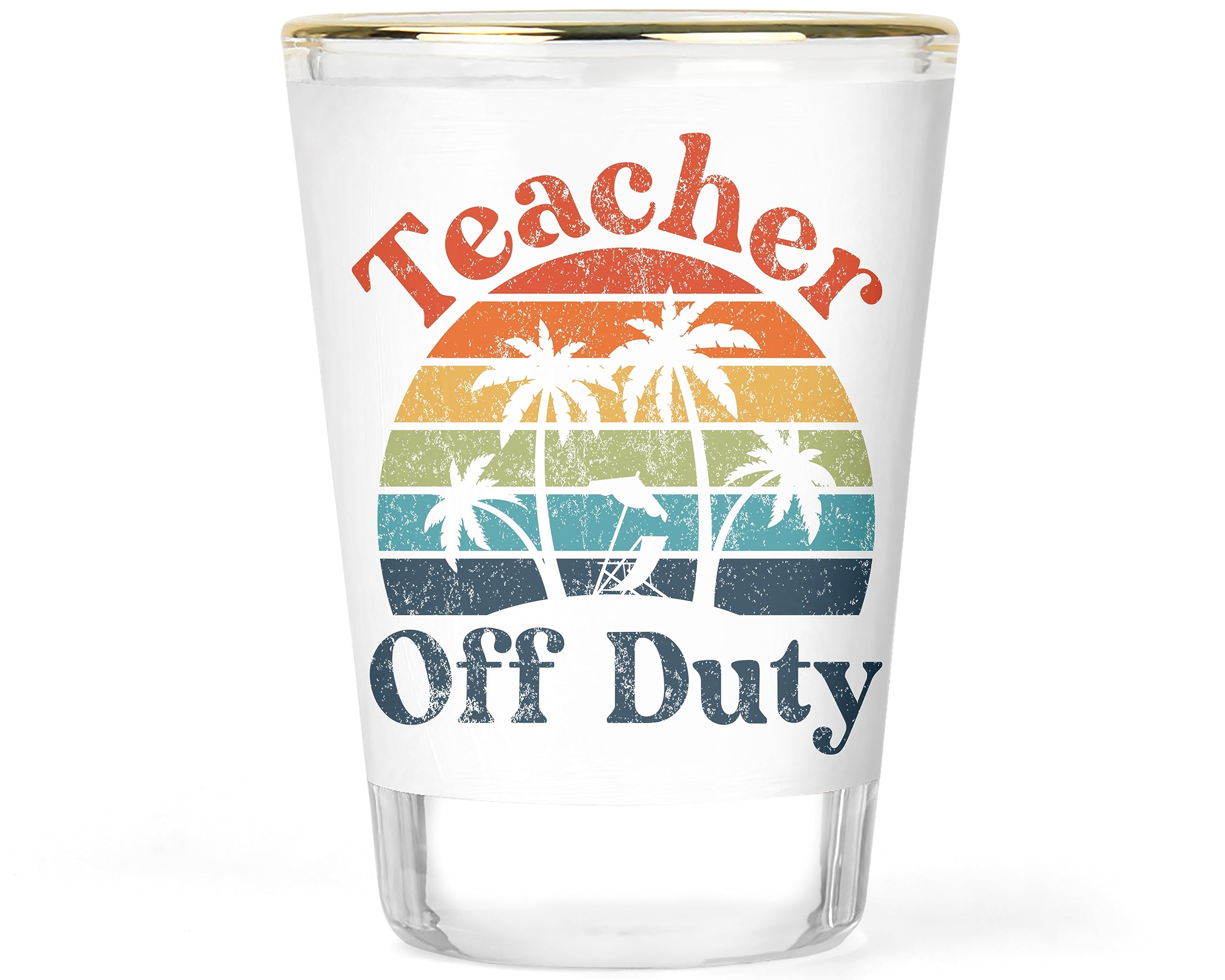 Teacher Off Duty Shot Glass - Fun Teacher Gift - Teacher Appreciation Shot Glass - Teacher Gift Ideas - Fun Gift for Teacher - Collectible Keepsake