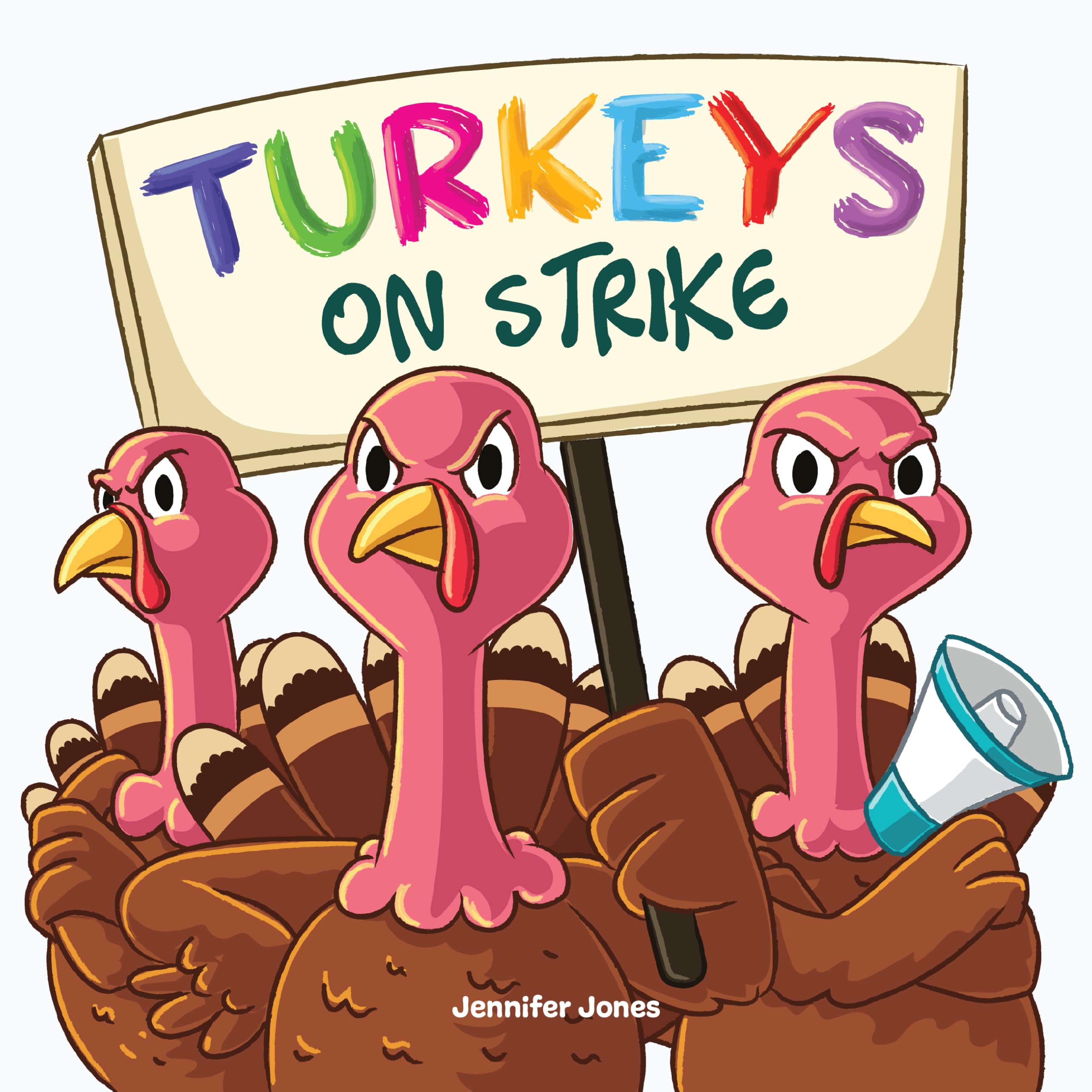 Turkeys on Strike: A Funny Thanksgiving Rhyming Read Aloud