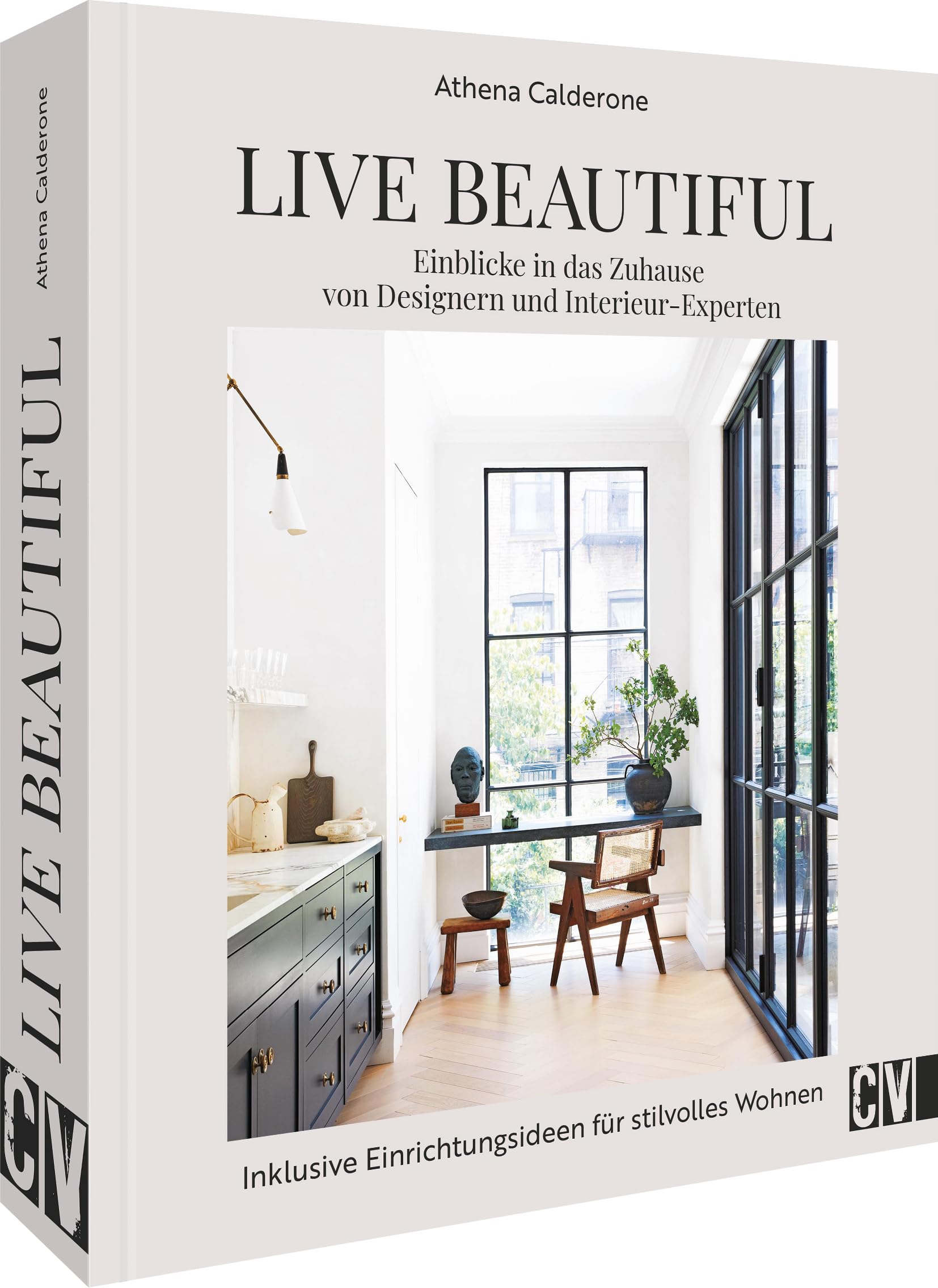 Christophorus Verlag Live Beautiful: Einblicke in das Zuhause von Designern und Interieur-Experten. Inklusive Einrichtungsideen für stilvolles Wohnen
