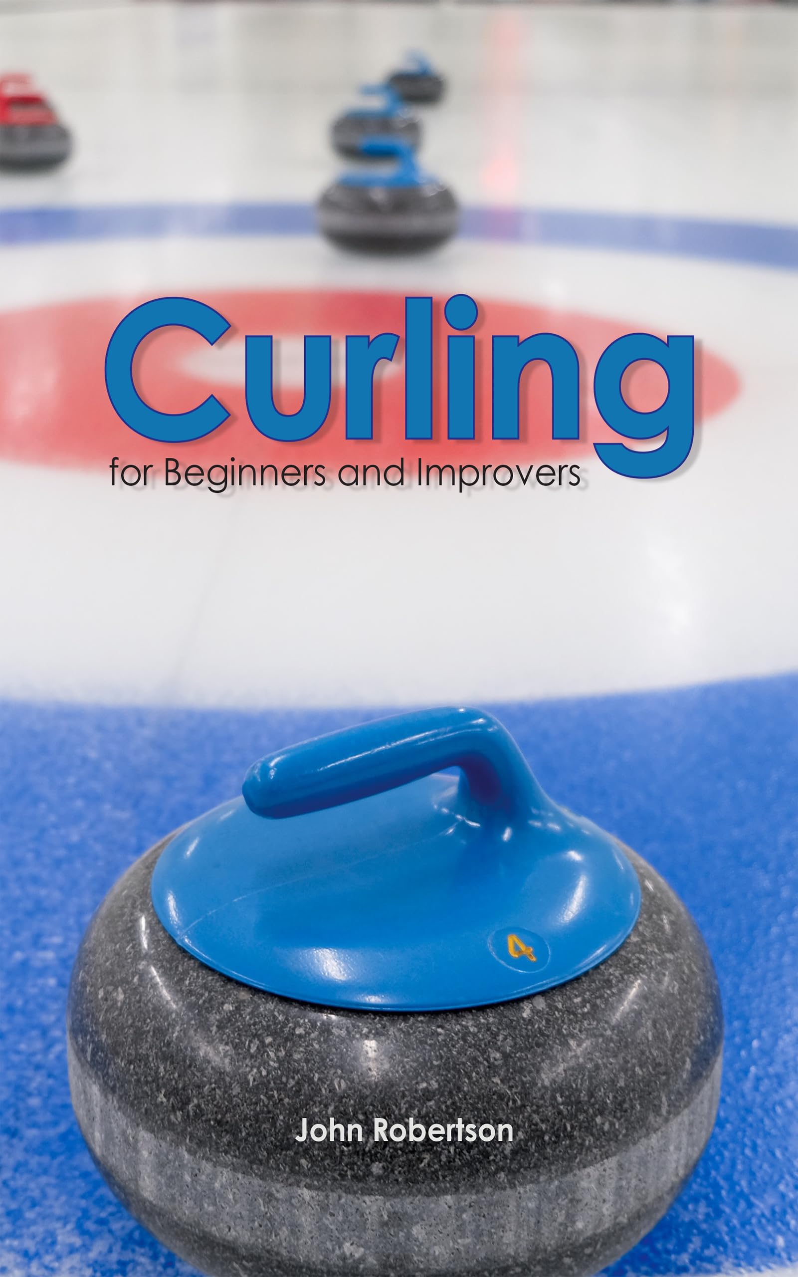 Curling for beginners tactics guide livre curling anglais progresser glisse balayage