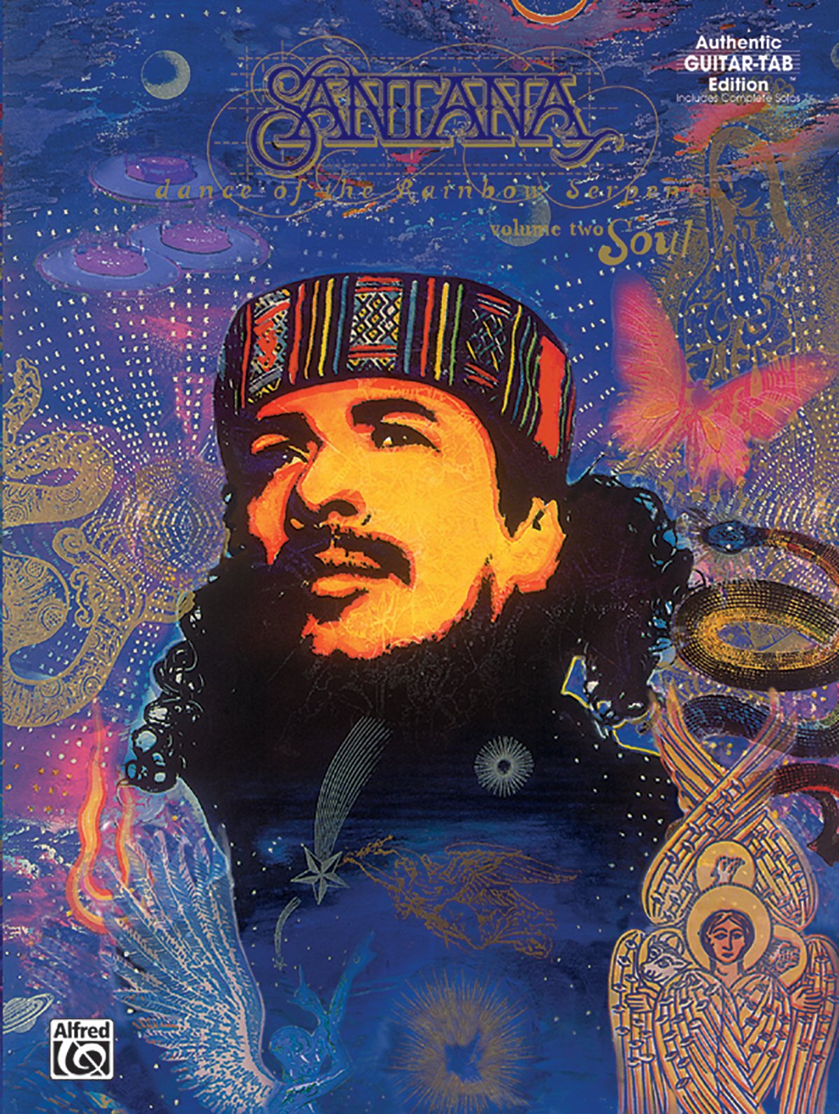 Carlos Santana -- Dance of the Rainbow Serpent, Vol 2: Soul (Authentic Guitar TAB)