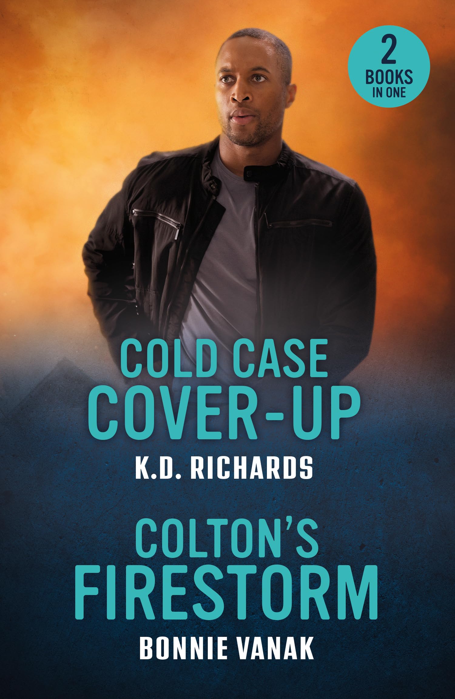 Cold Case Cover-Up / Colton's Firestorm: 2 gripping romantic suspense stories perfect for fans of small town investigations and forced proximity sparks in 2026!