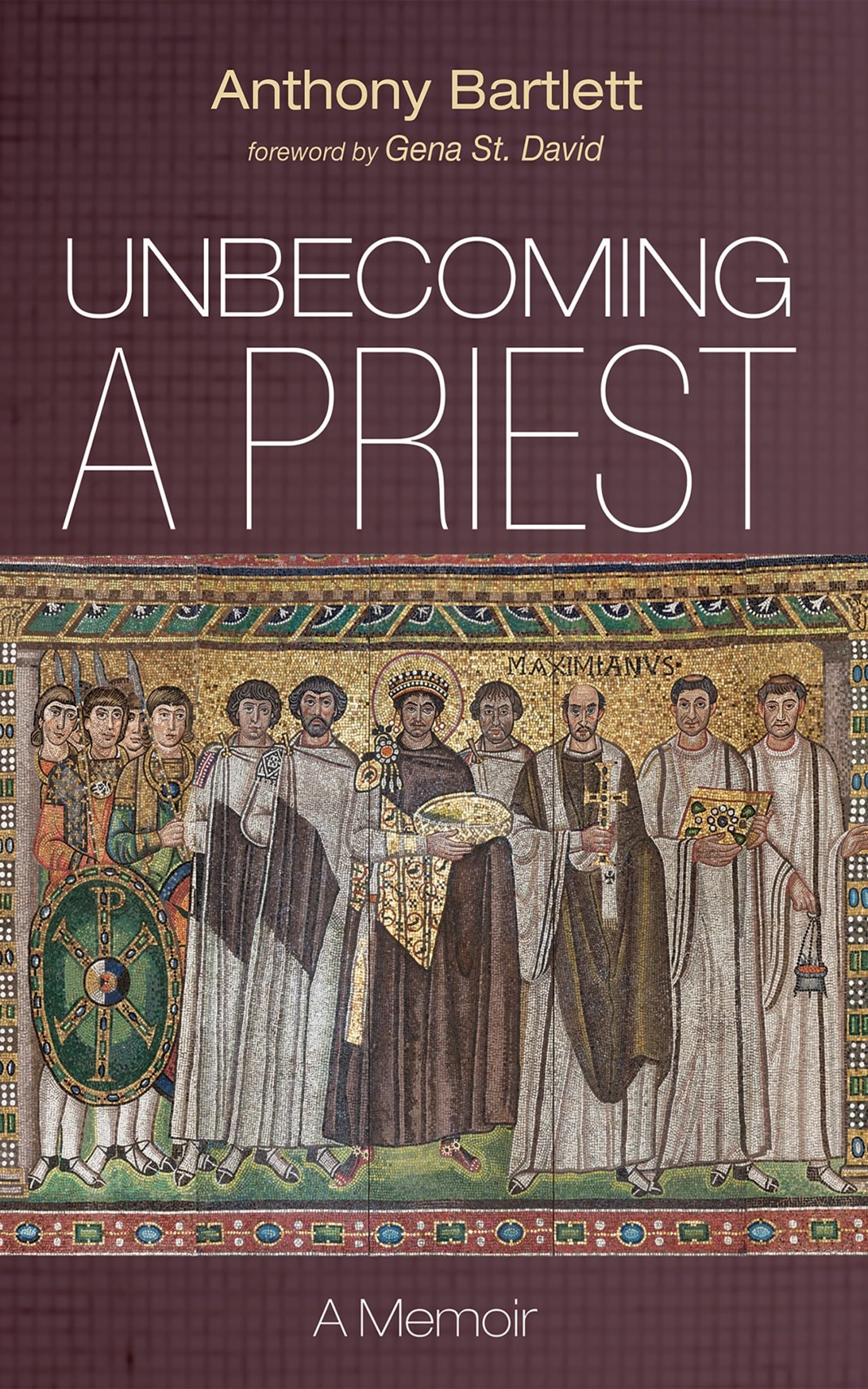 Unbecoming a Priest: A Memoir
