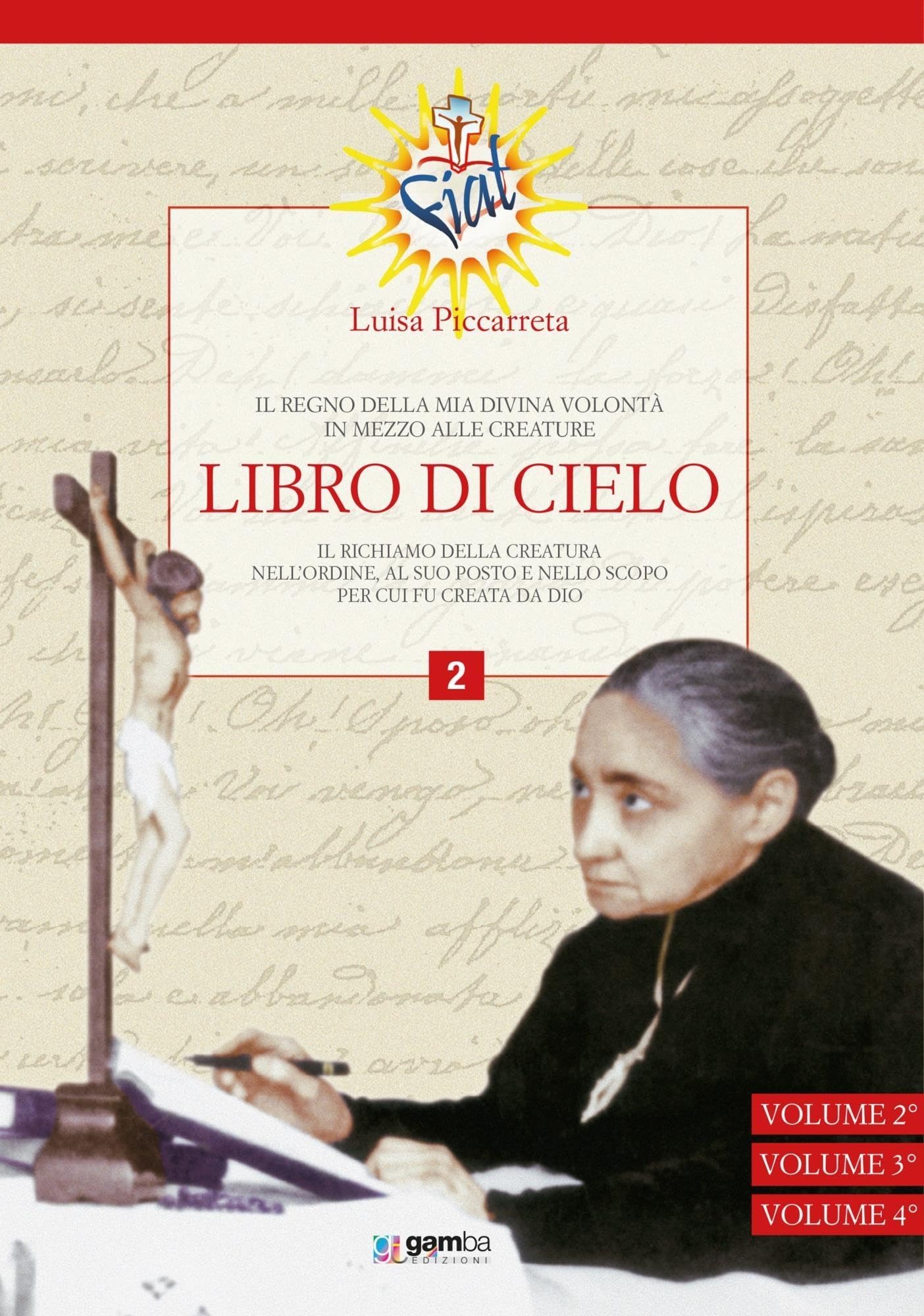 Libro Di Cielo. Il Regno Della Mia Divina Volontà In Mezzo Alle Creature (Vol. 2) - 4