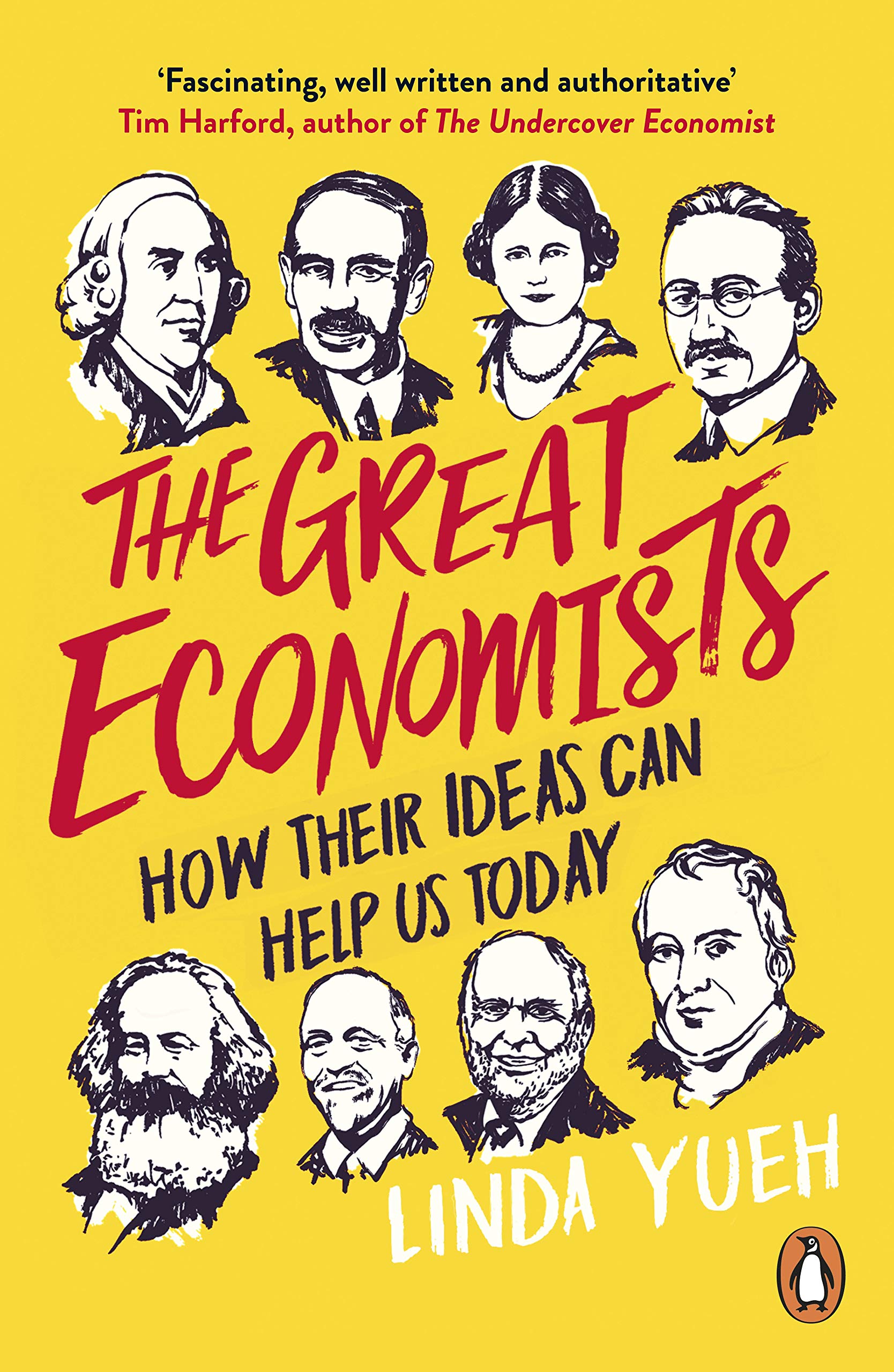 PENGUIN The Great Economists: How Their Ideas Can Help Us Today