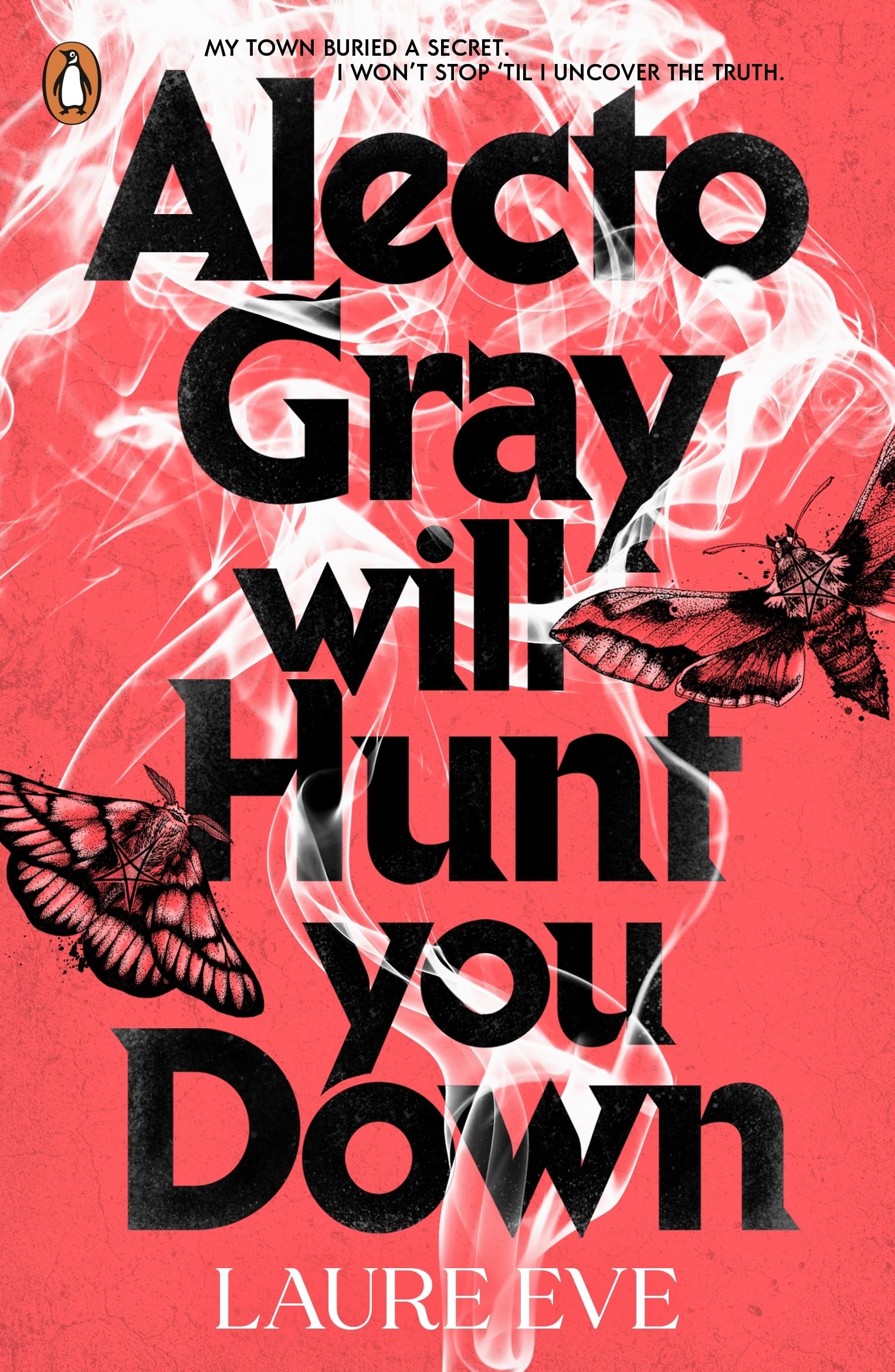 Alecto Gray Will Hunt You Down: A darkly funny twisty thriller