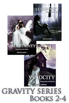 Gravity Series Books 2-4 Bundle Uncertainty, Luminosity, and Velocity