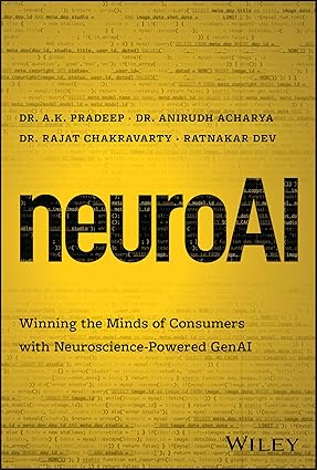 neuroAI: Winning the Minds of Consumers with Neuroscience Powered GenAI-Wow! eBook