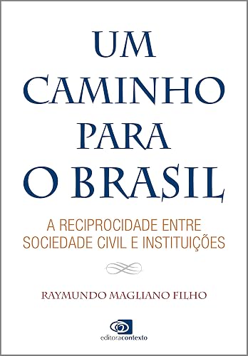 Um caminho para o Brasil: a reciprocidade entre sociedade civil e instituições