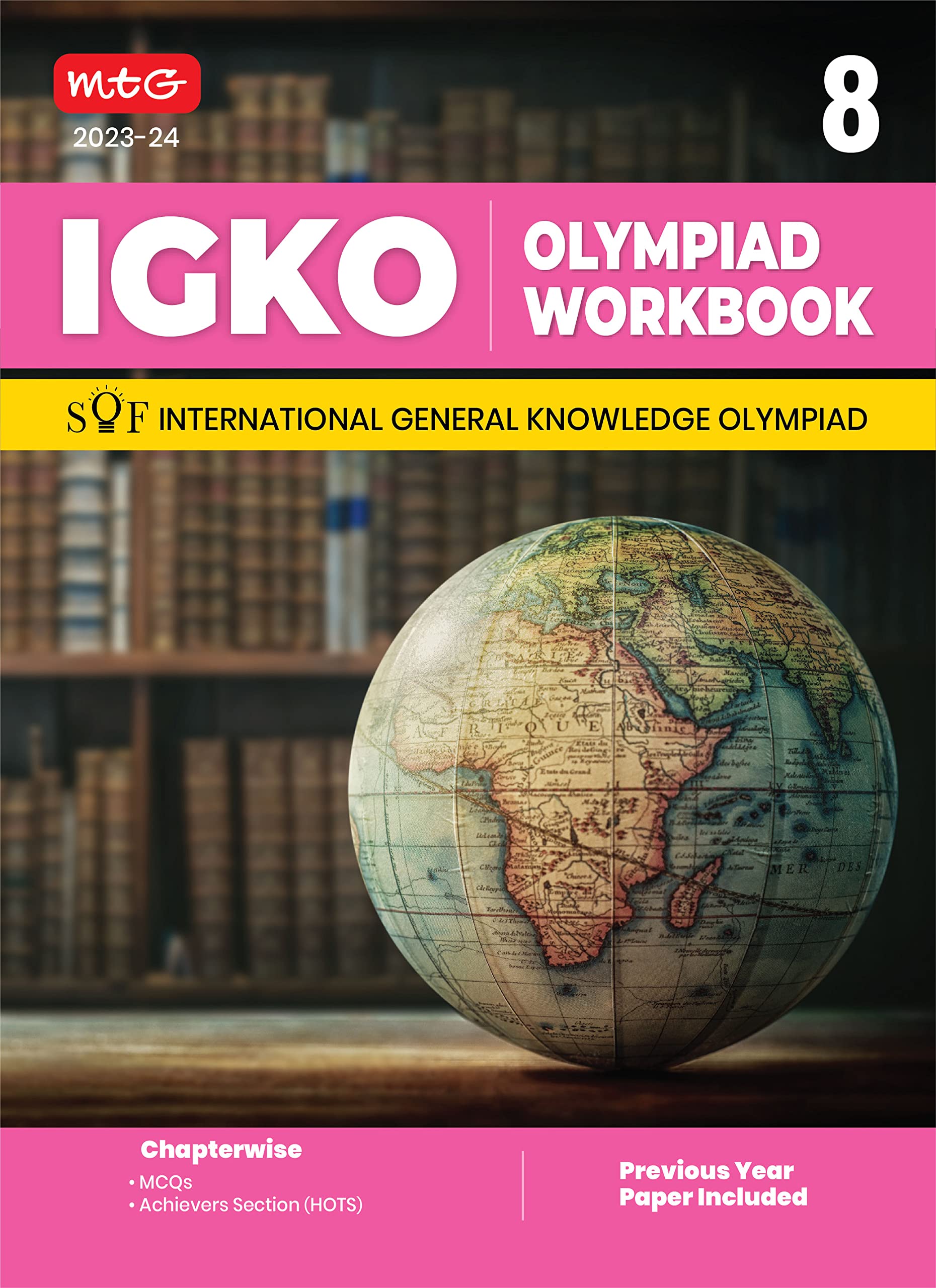 MTG International General Knowledge Olympiad (IGKO) Workbook for Class 8 - MCQs & Achievers Section - SOF IGKO Olympiad Preparation Books For 2023-2024 Exam Paperback β 13 March 2023